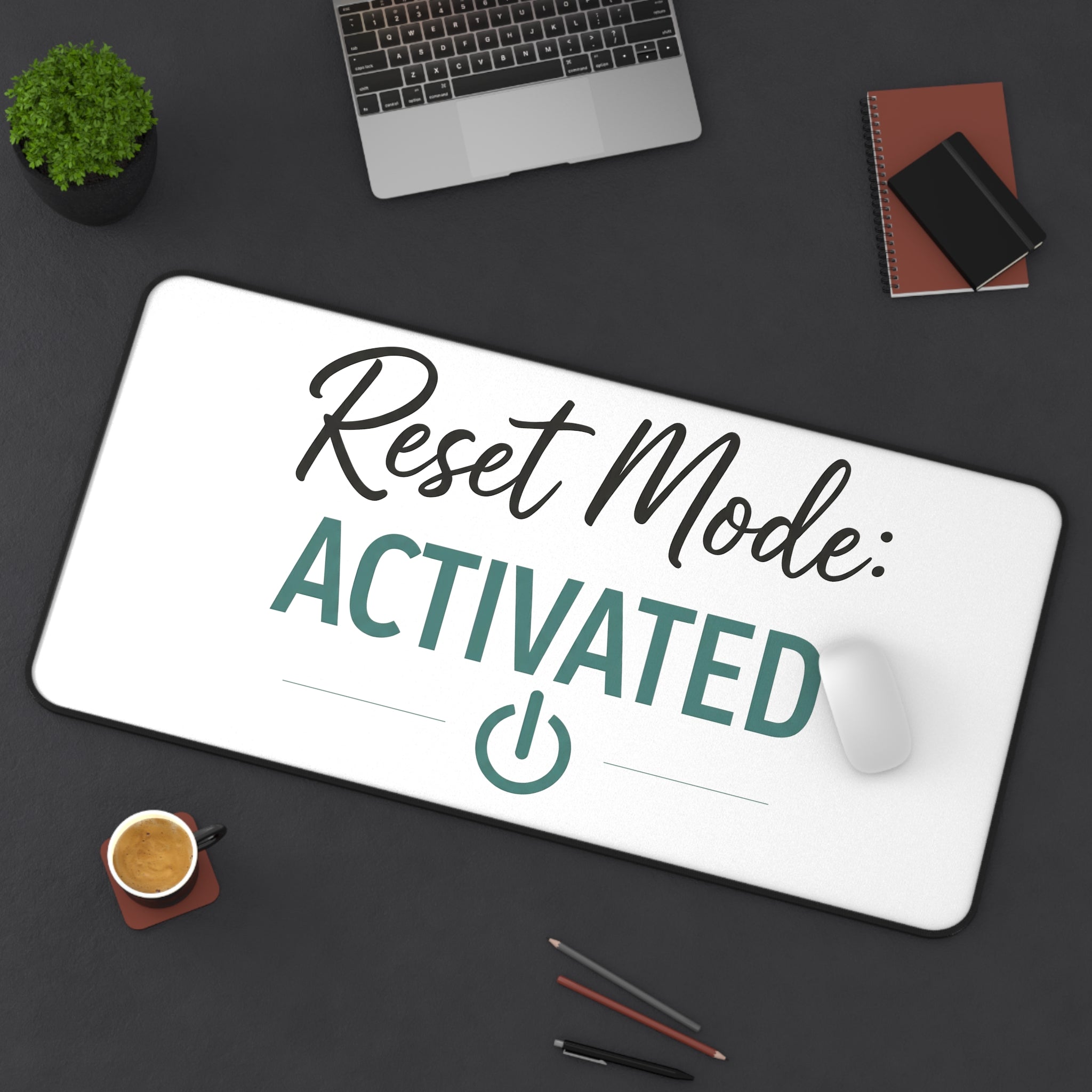 Reset Mode Activated desk mat - desk mat - self-care gift for moms