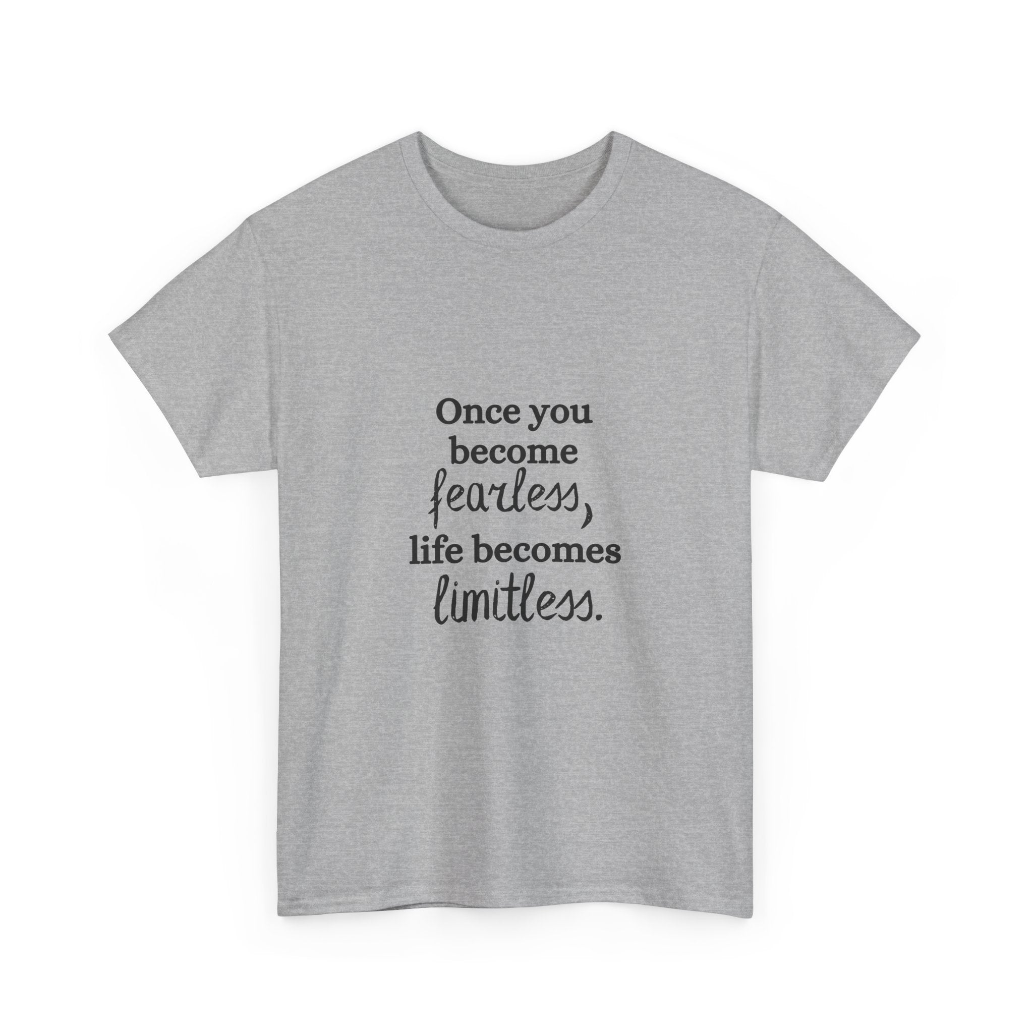Once You Become Fearless Life Becomes Limitless T-Shirt in Sport Grey — choosing herself, finally — ThrivingMoms