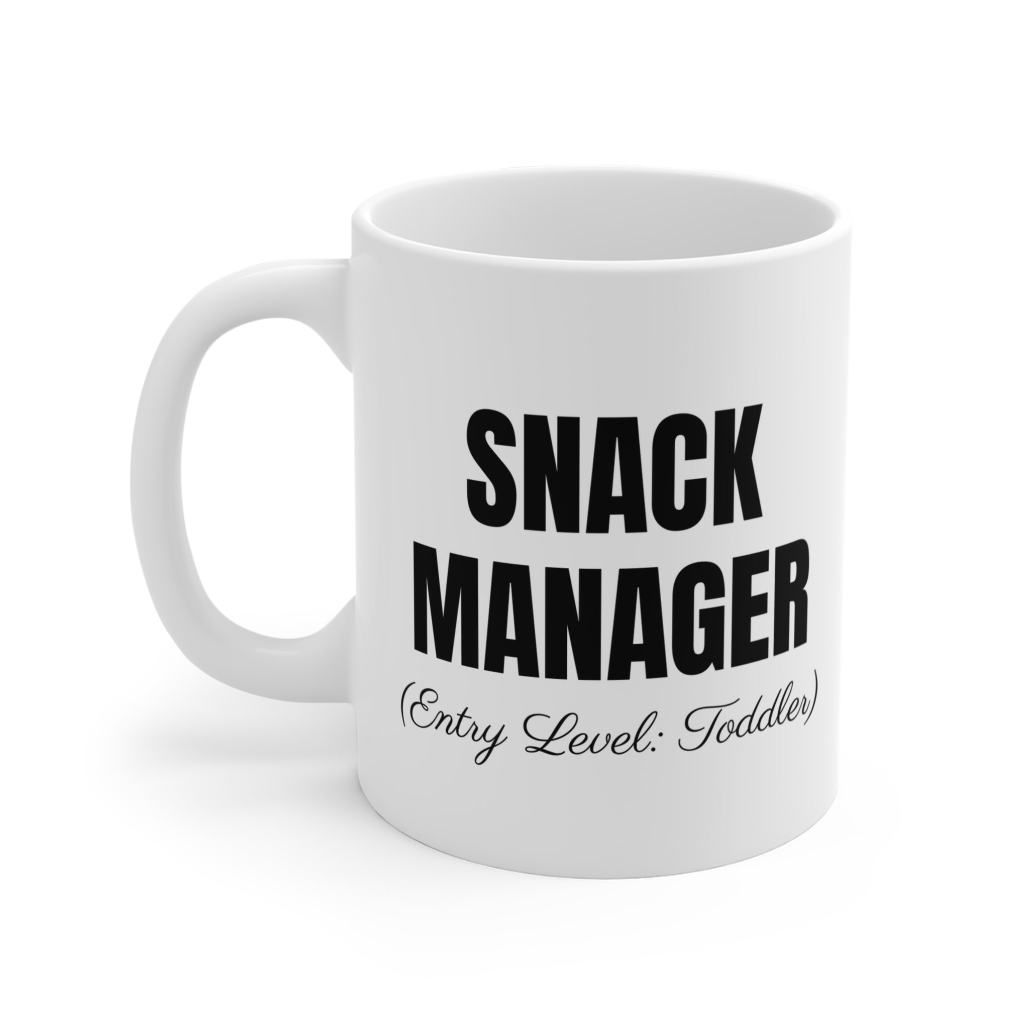 Snack Manager Entry Level Toddler ceramic mug - mug - funny gift for moms