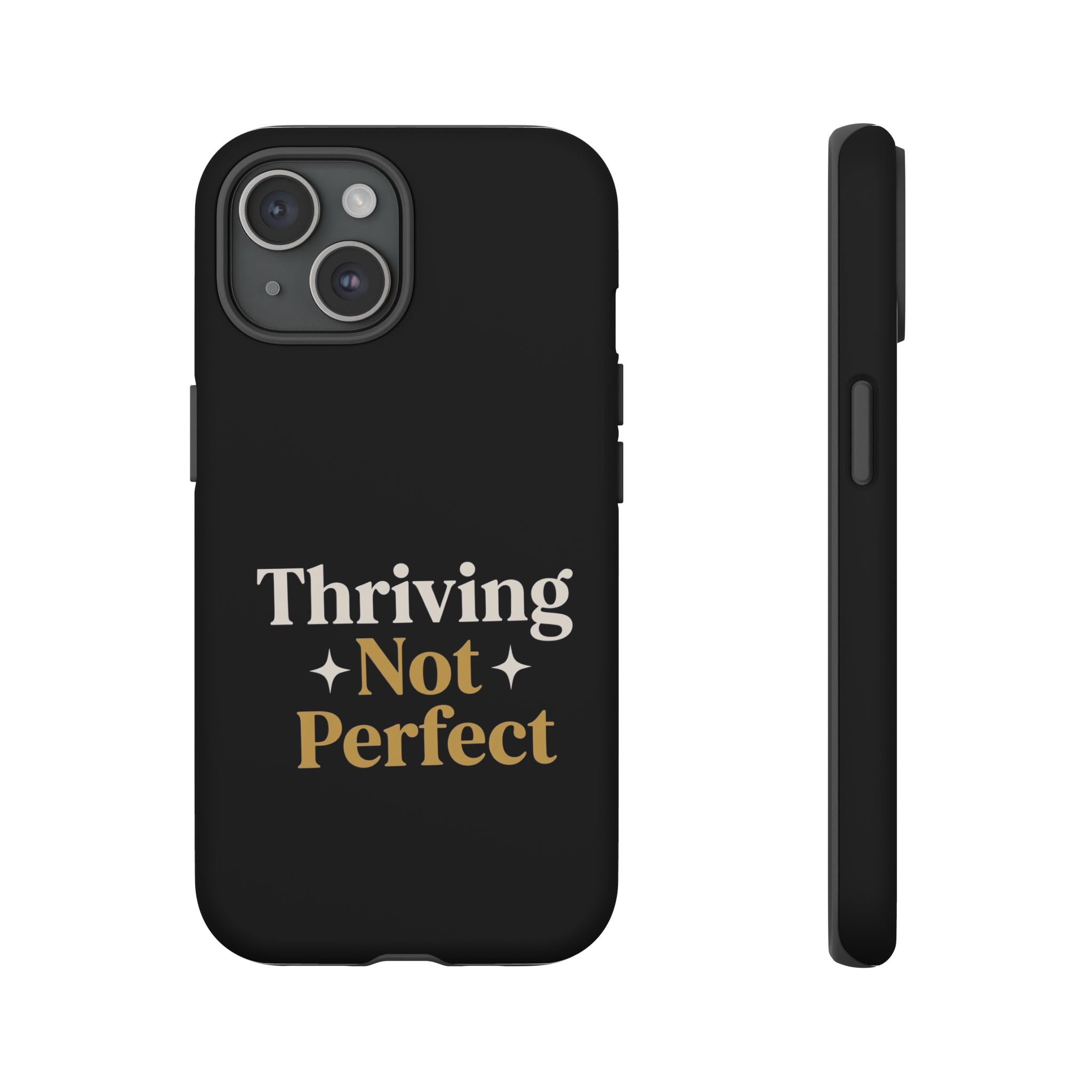 Thriving Not Perfect phone case - phone case - empowering mom gift