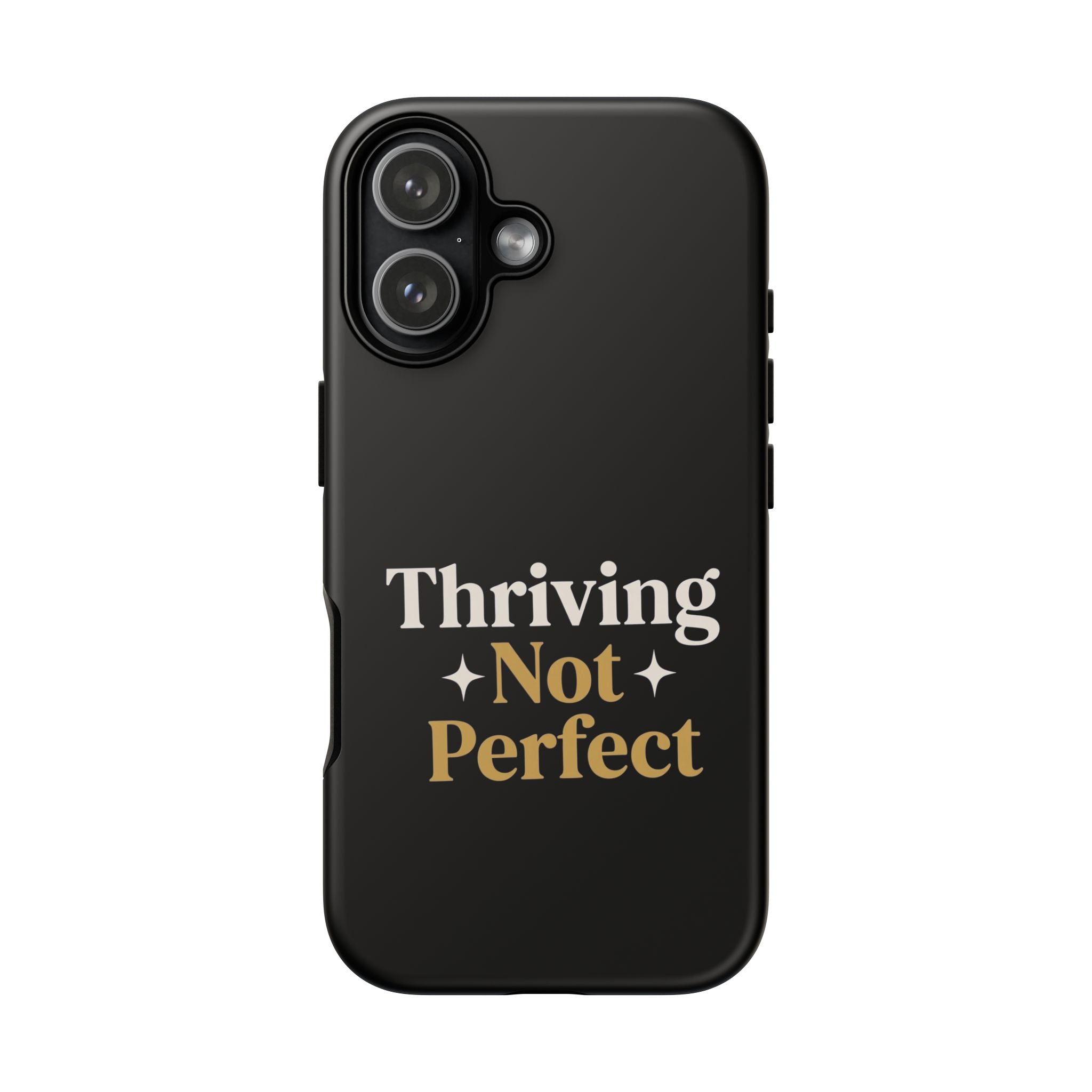 Thriving Not Perfect phone case - phone case - empowering mom gift