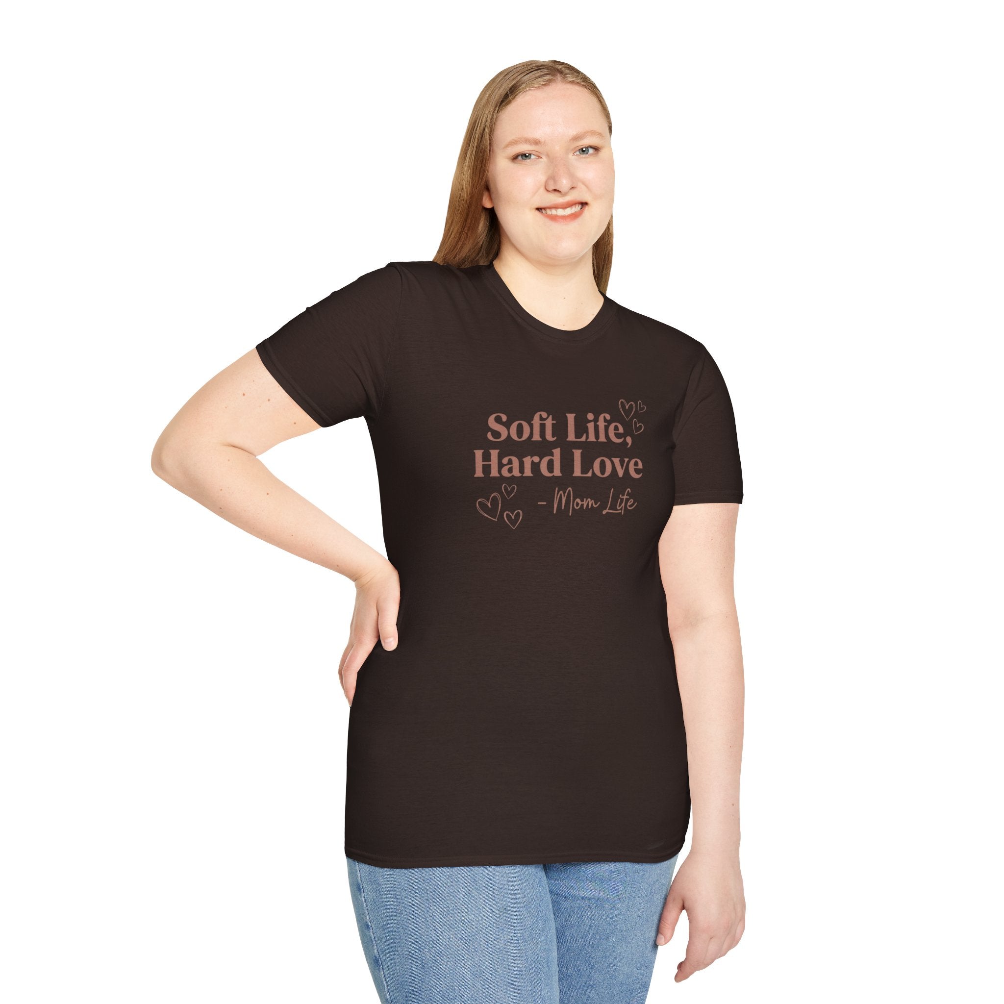 Soft Life, Hard Love — T-Shirt