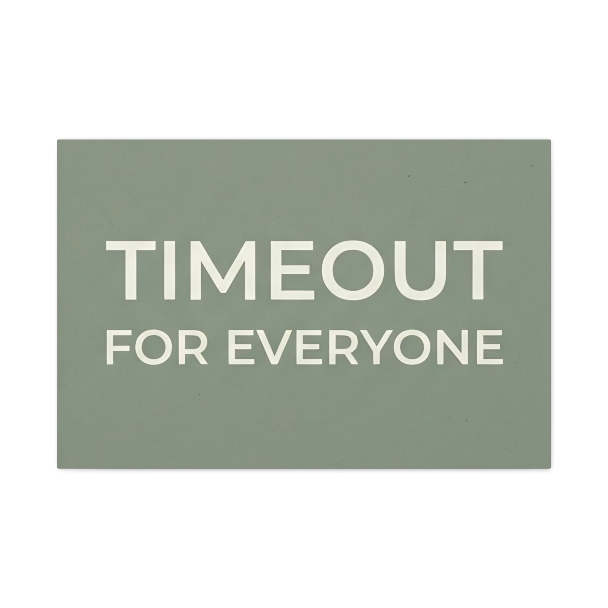 Timeout for Everyone