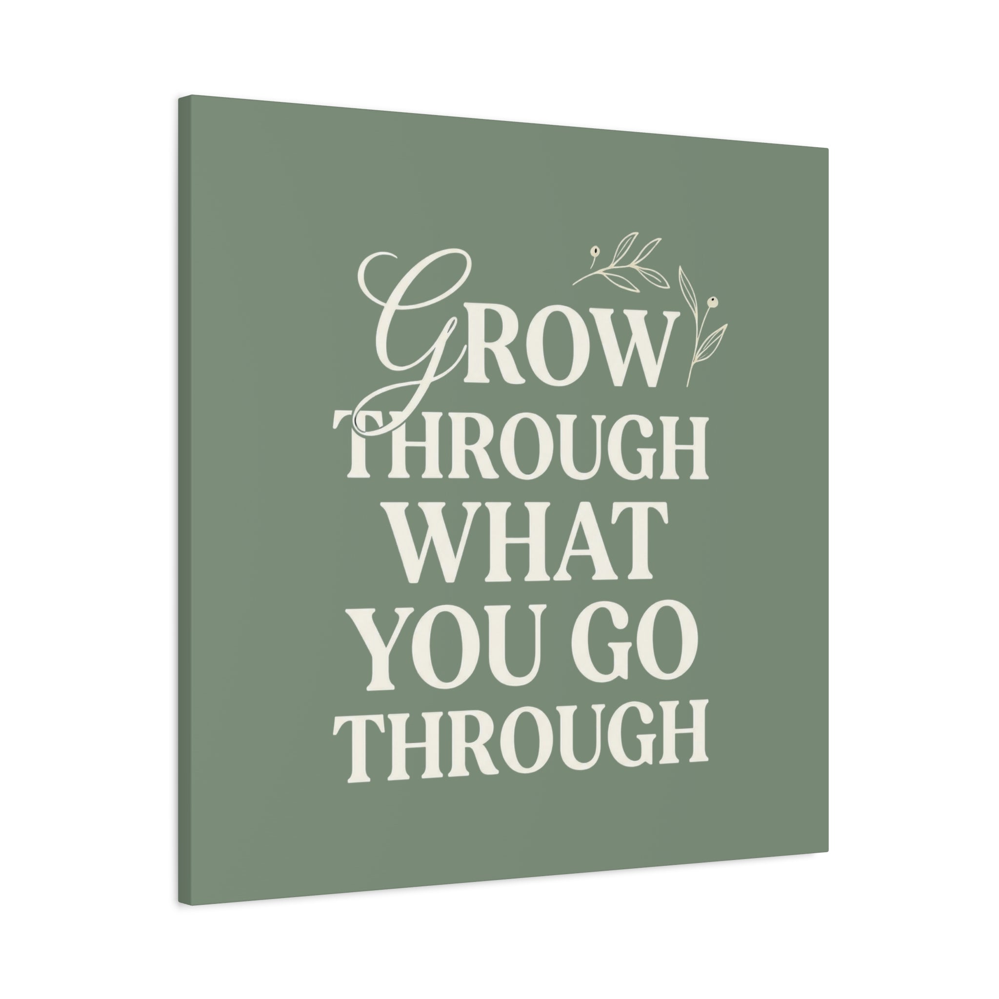 Grow Through What You Go Through sage green wall art - wall art - gift for moms
