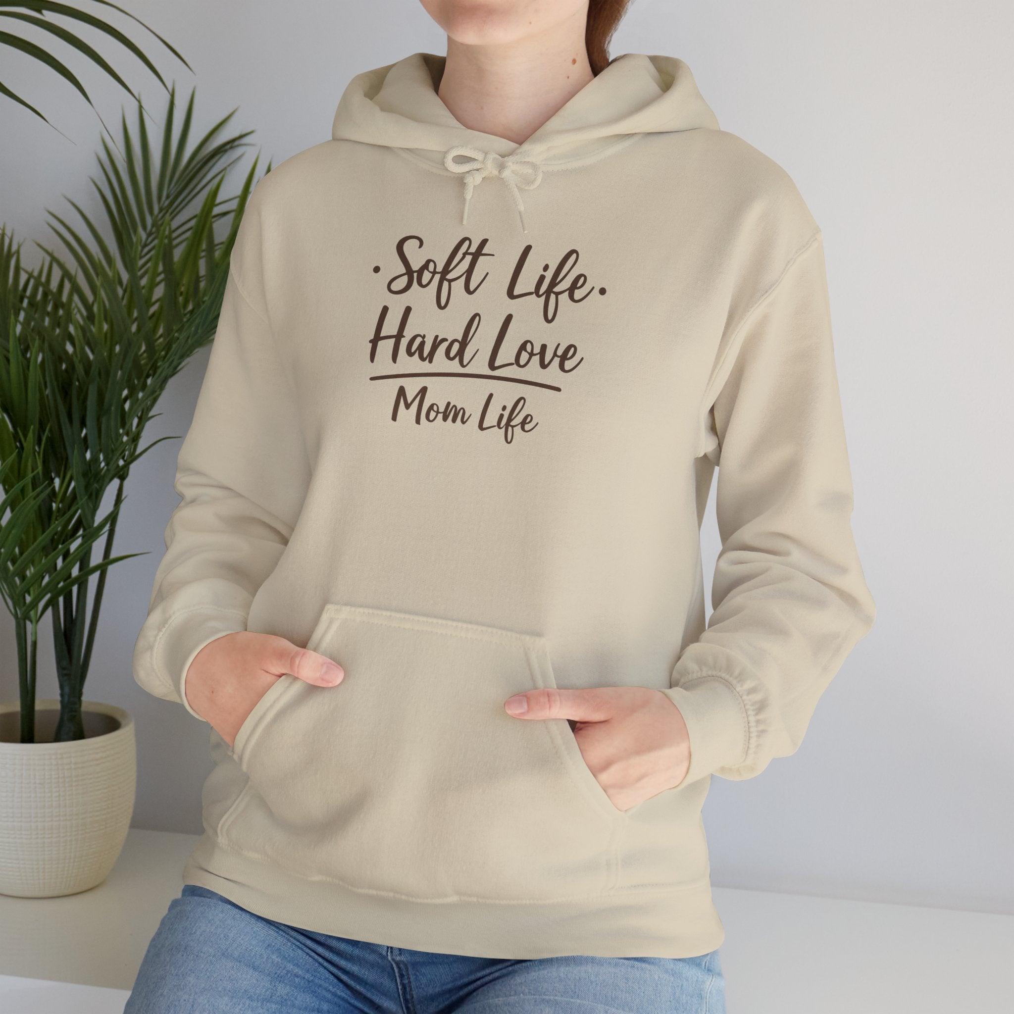 Soft Life, Hard Love, Mom Life — Hoodie