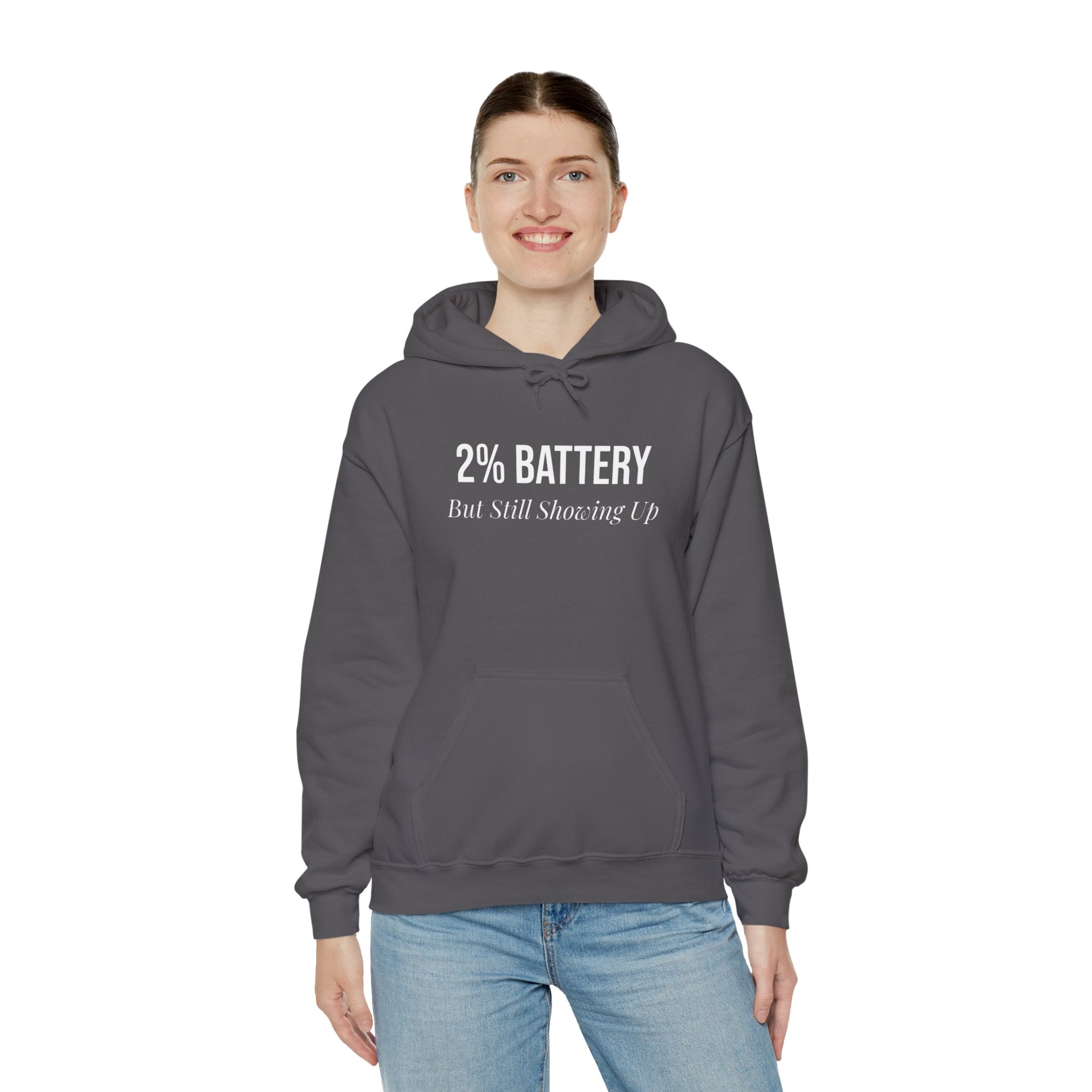 2% Battery But Still Showing Up Hoodie - Charcoal - gift for moms