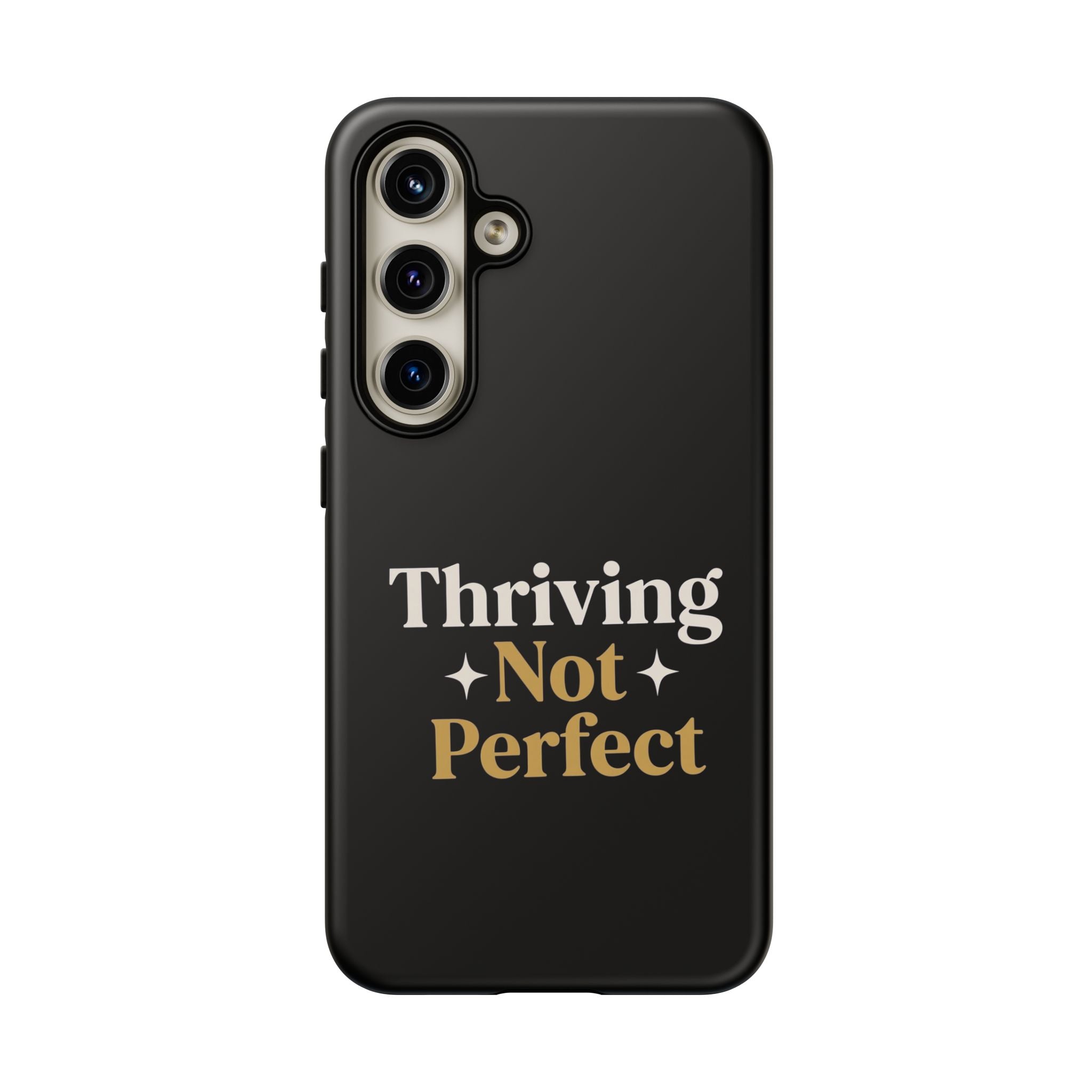 Thriving Not Perfect phone case - phone case - empowering mom gift