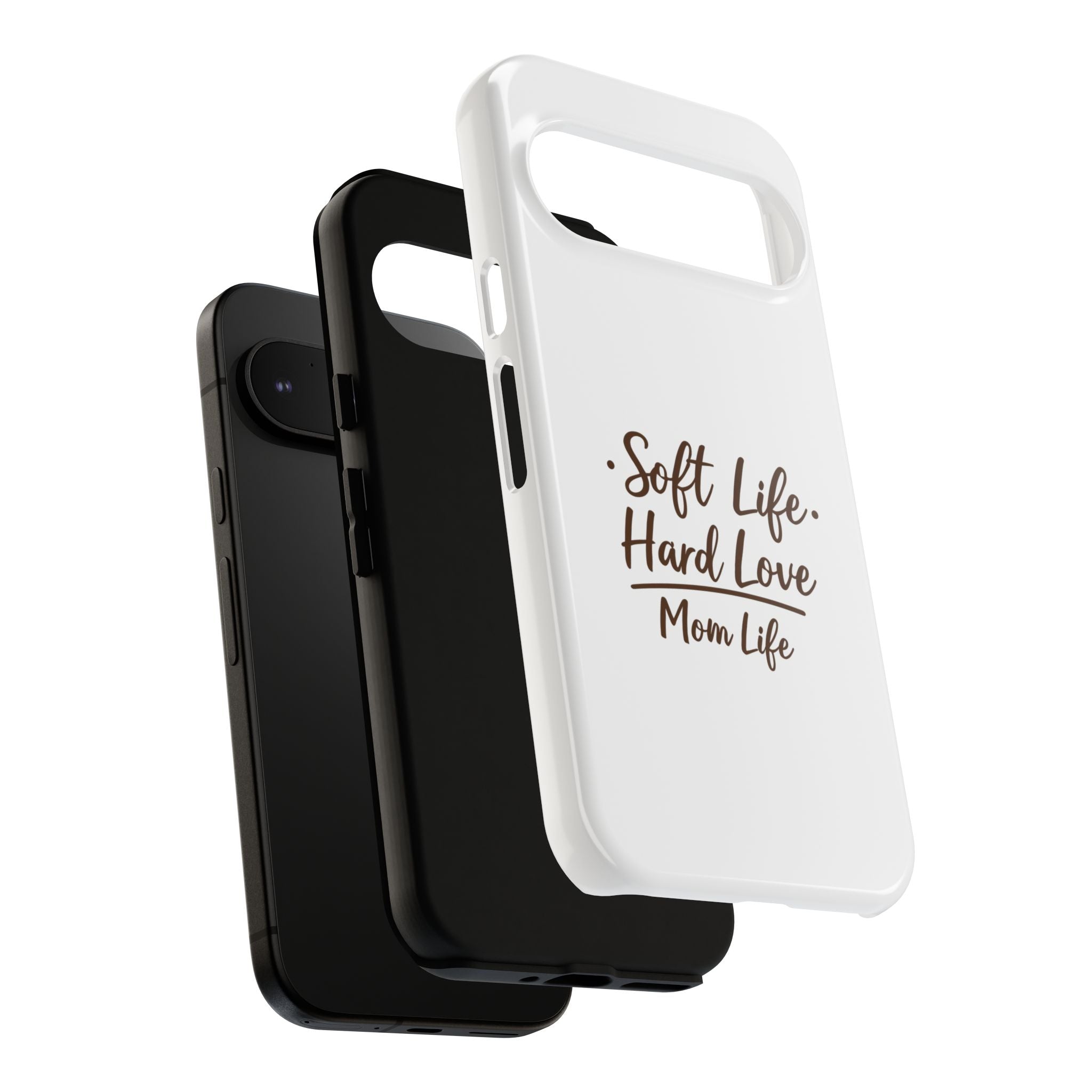 Soft Life Hard Love phone case - phone case - empowering mom gift
