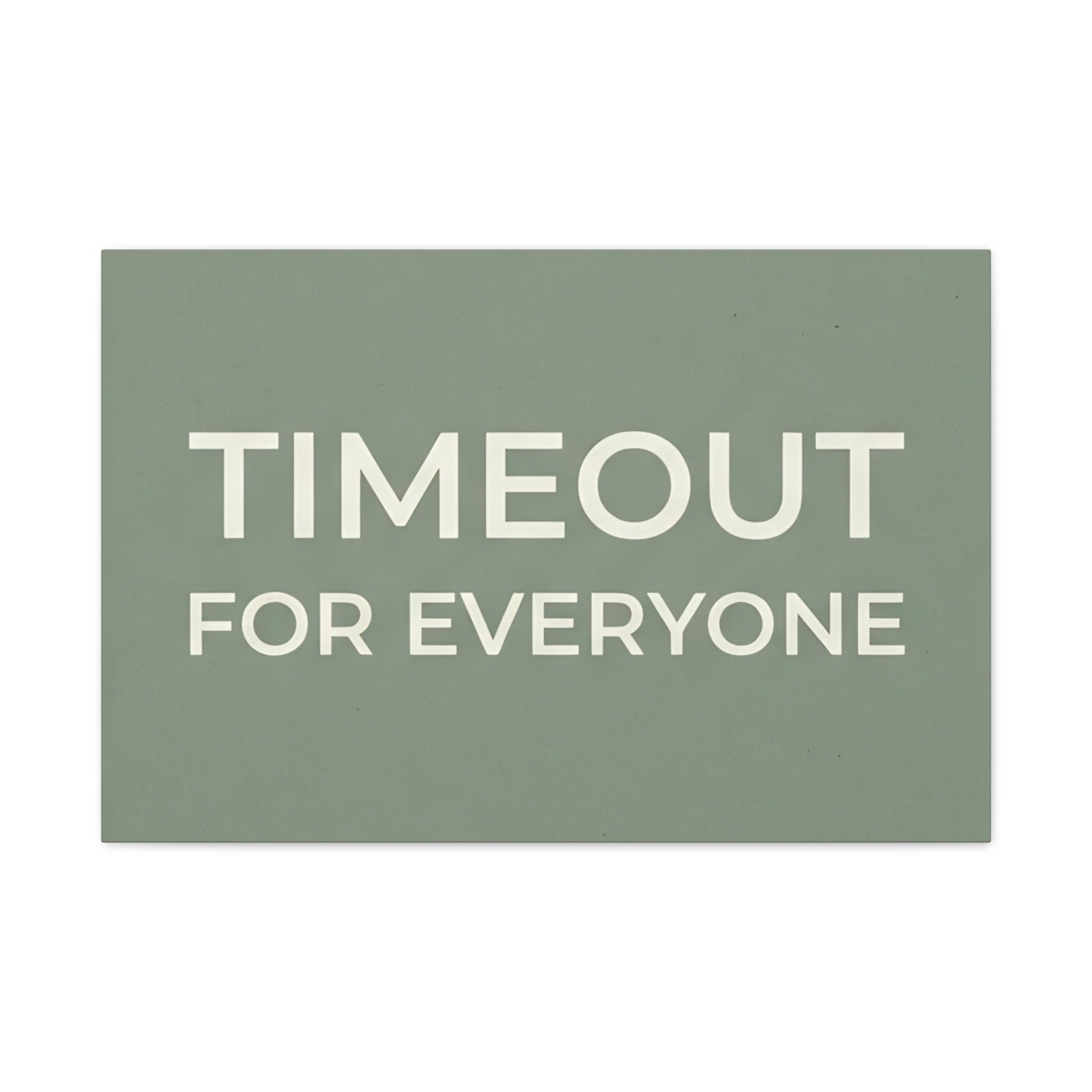 Timeout for Everyone