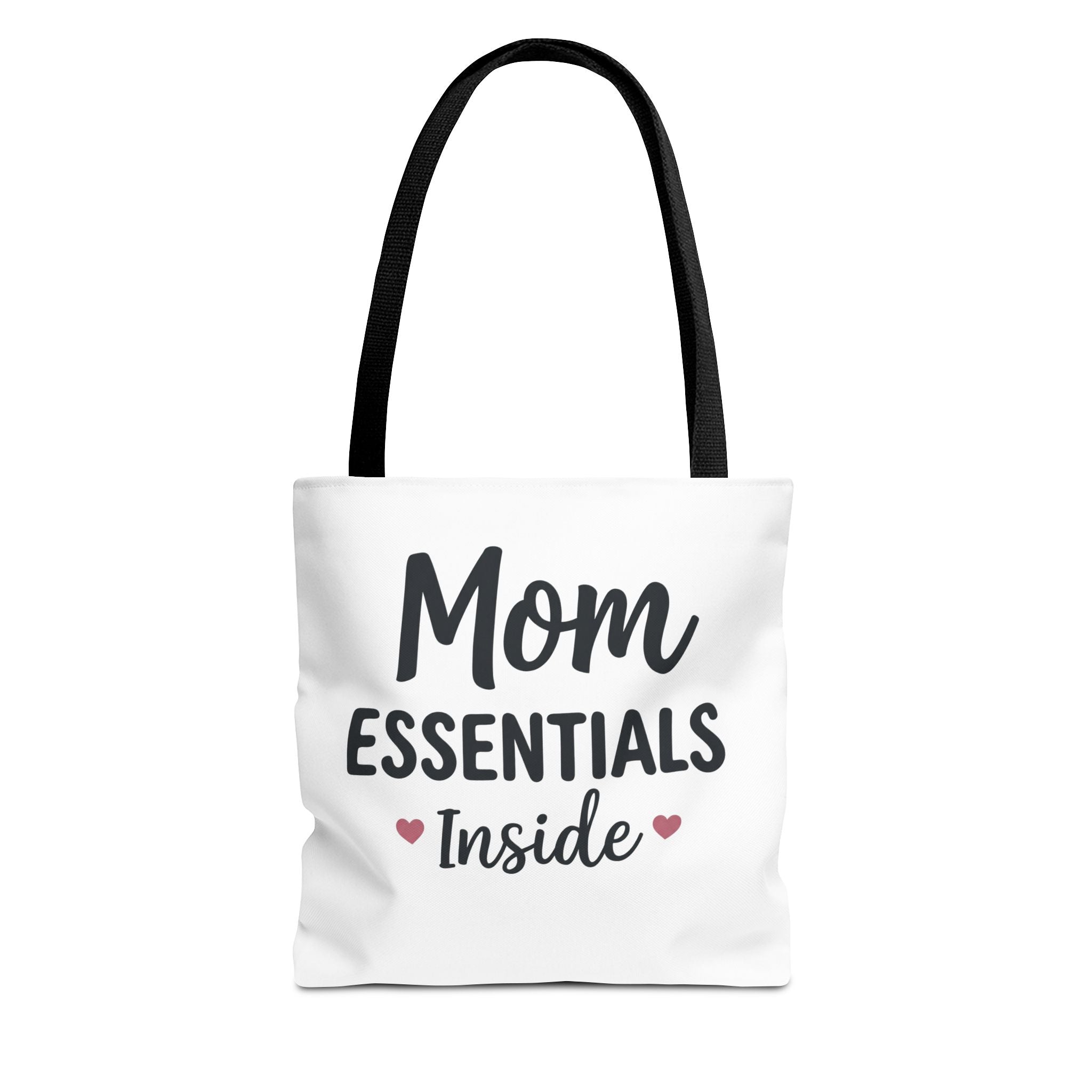 Mom Essentials Inside — Tote Bag