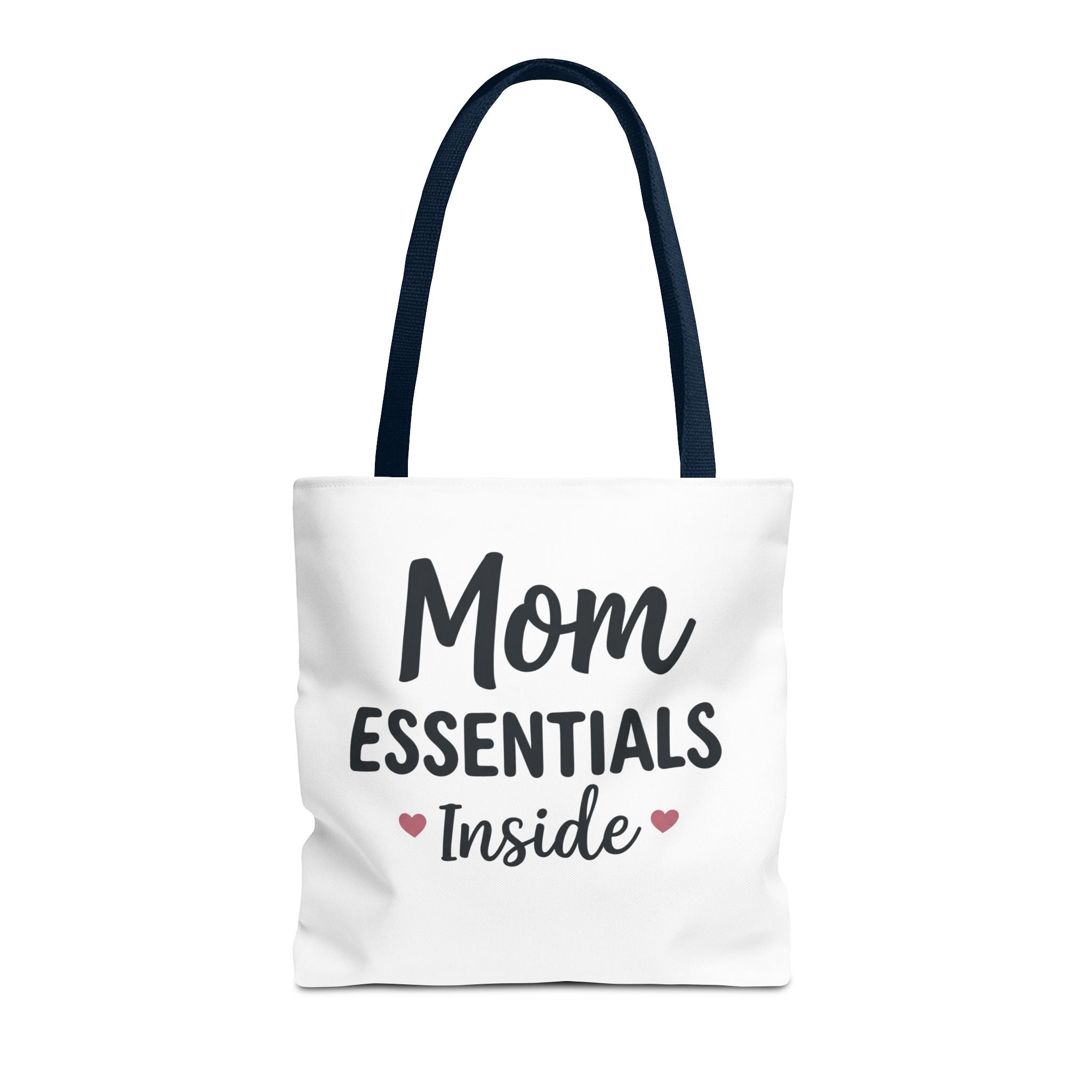Mom Essentials Inside — Tote Bag