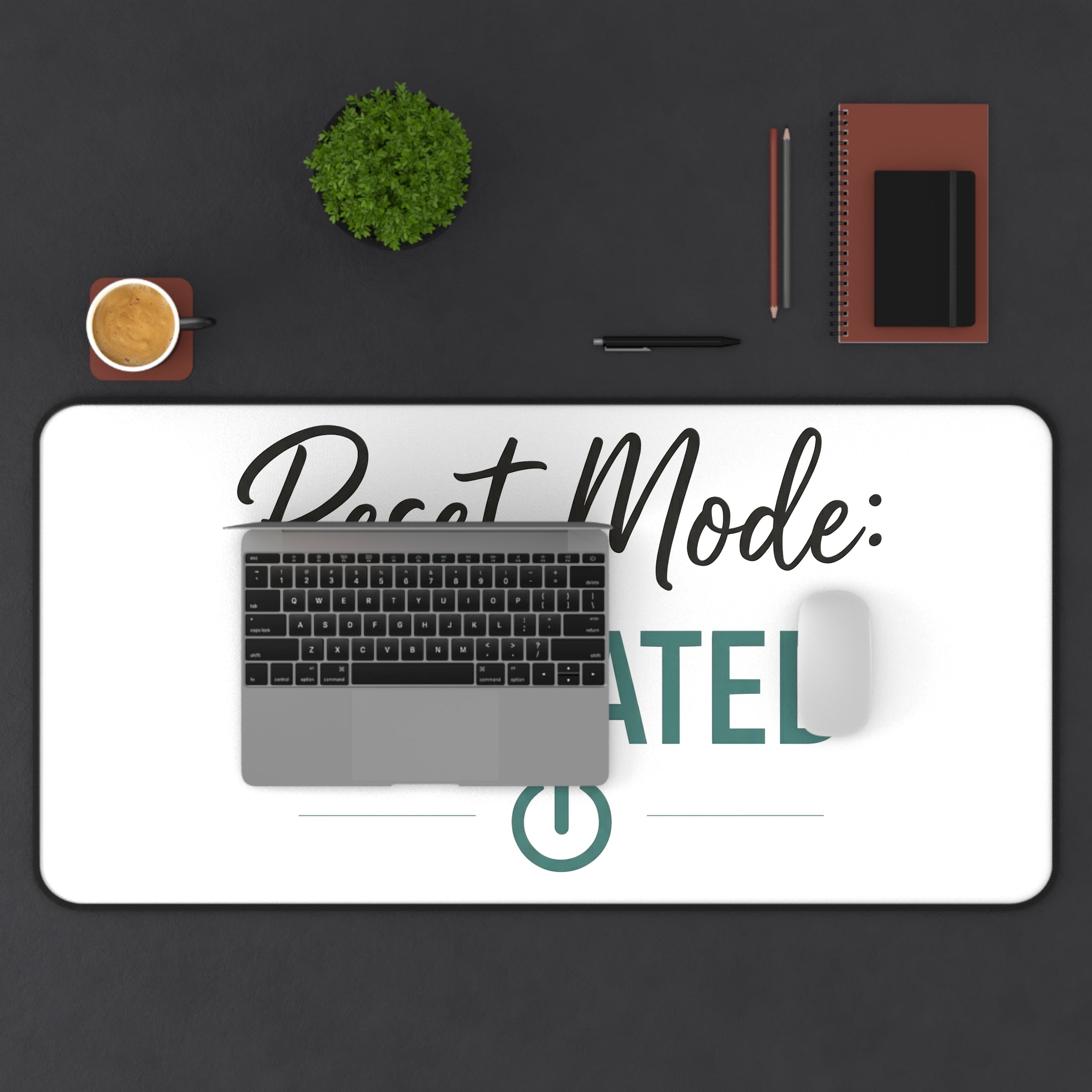 Reset Mode Activated desk mat - desk mat - self-care gift for moms