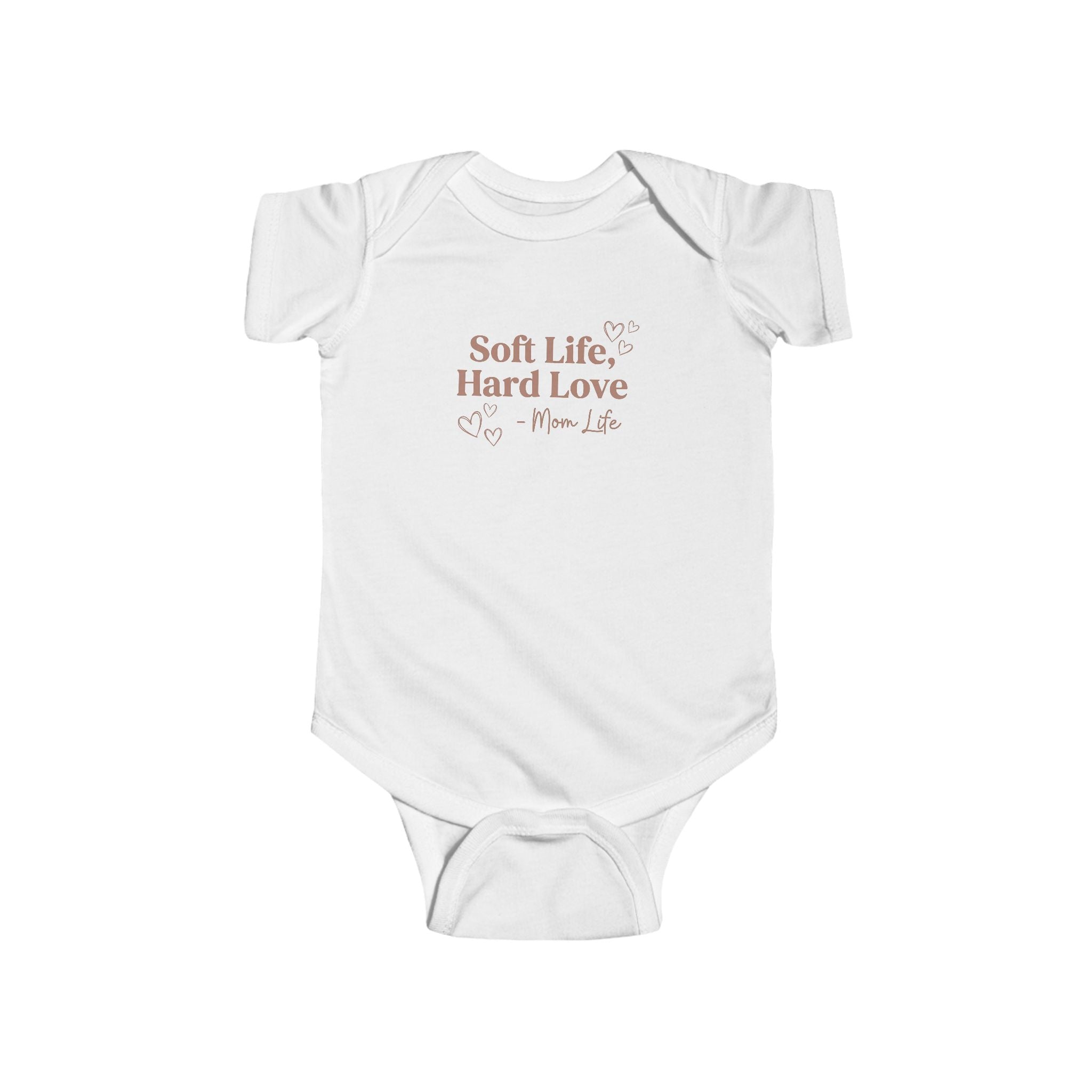 Soft Life Hard Love baby bodysuit white - bodysuit - empowering new mom gift