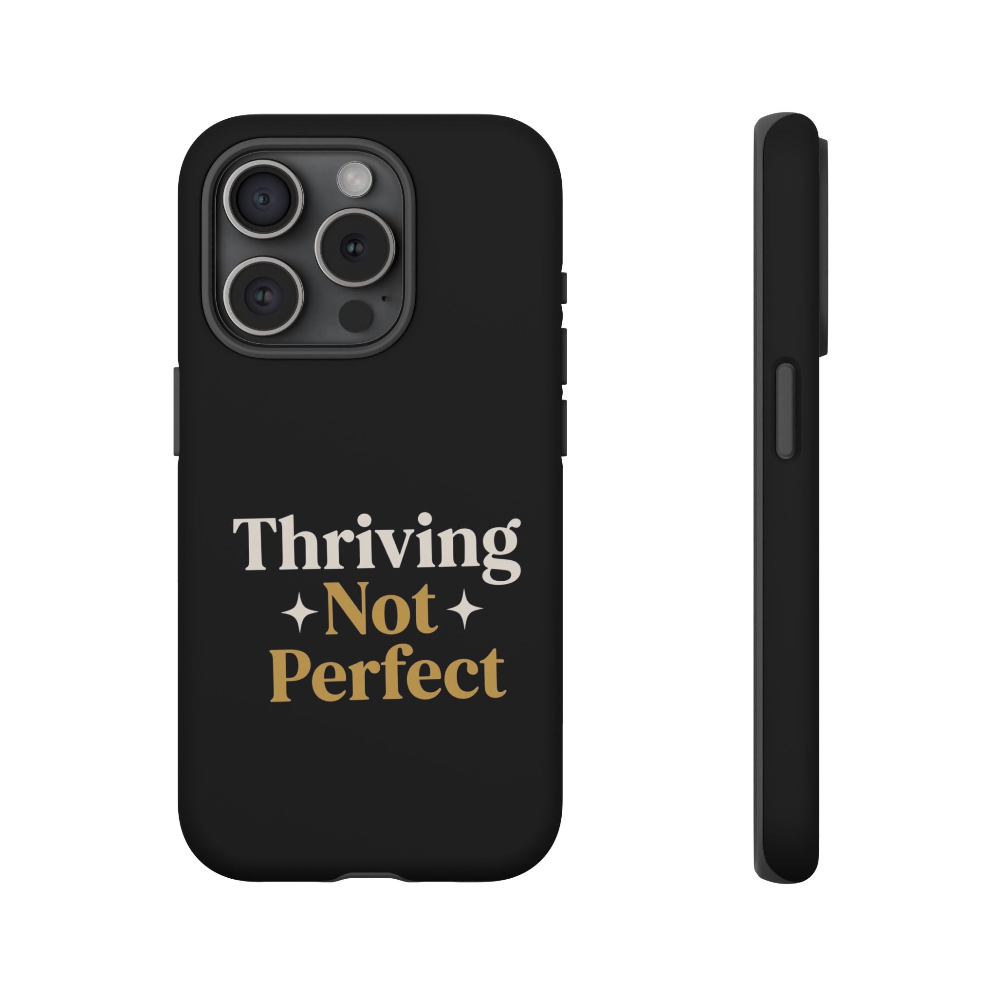 Thriving Not Perfect phone case - phone case - empowering mom gift