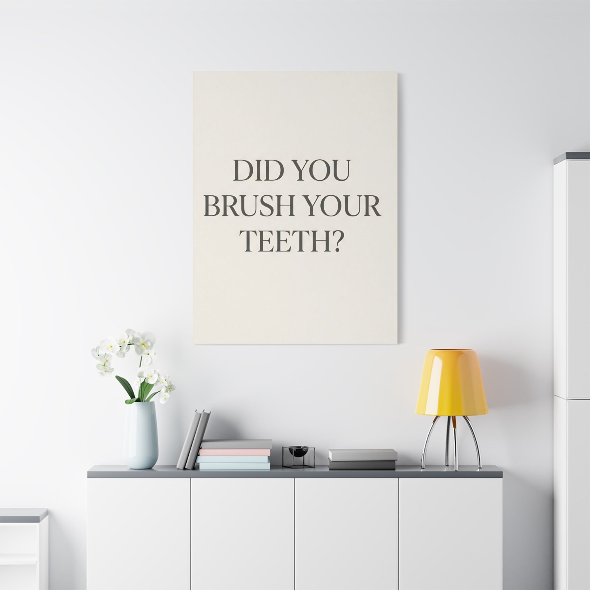 Did You Brush Your Teeth?