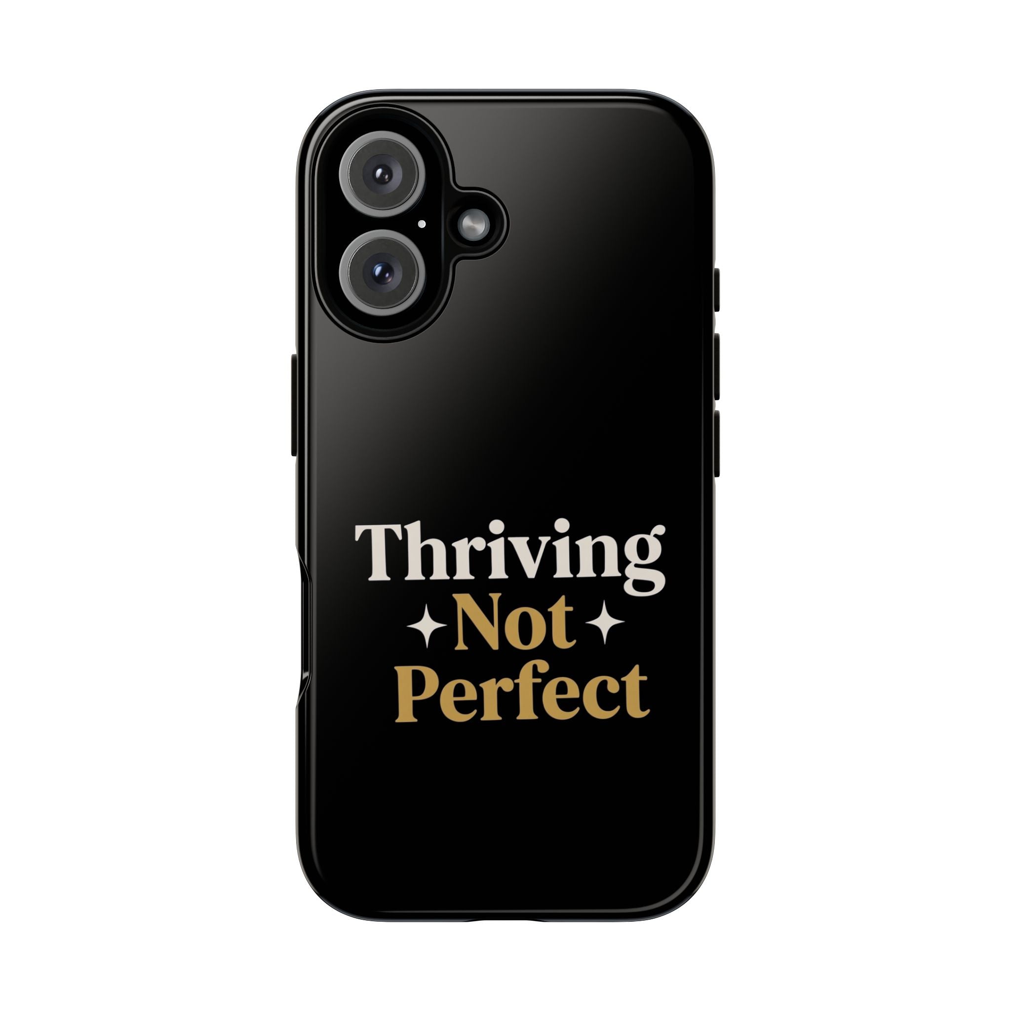 Thriving Not Perfect phone case - phone case - empowering mom gift