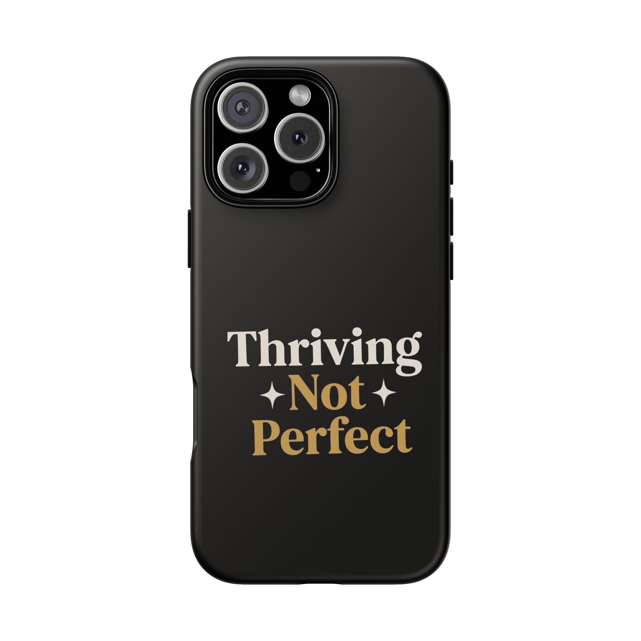 Thriving Not Perfect phone case - phone case - empowering mom gift