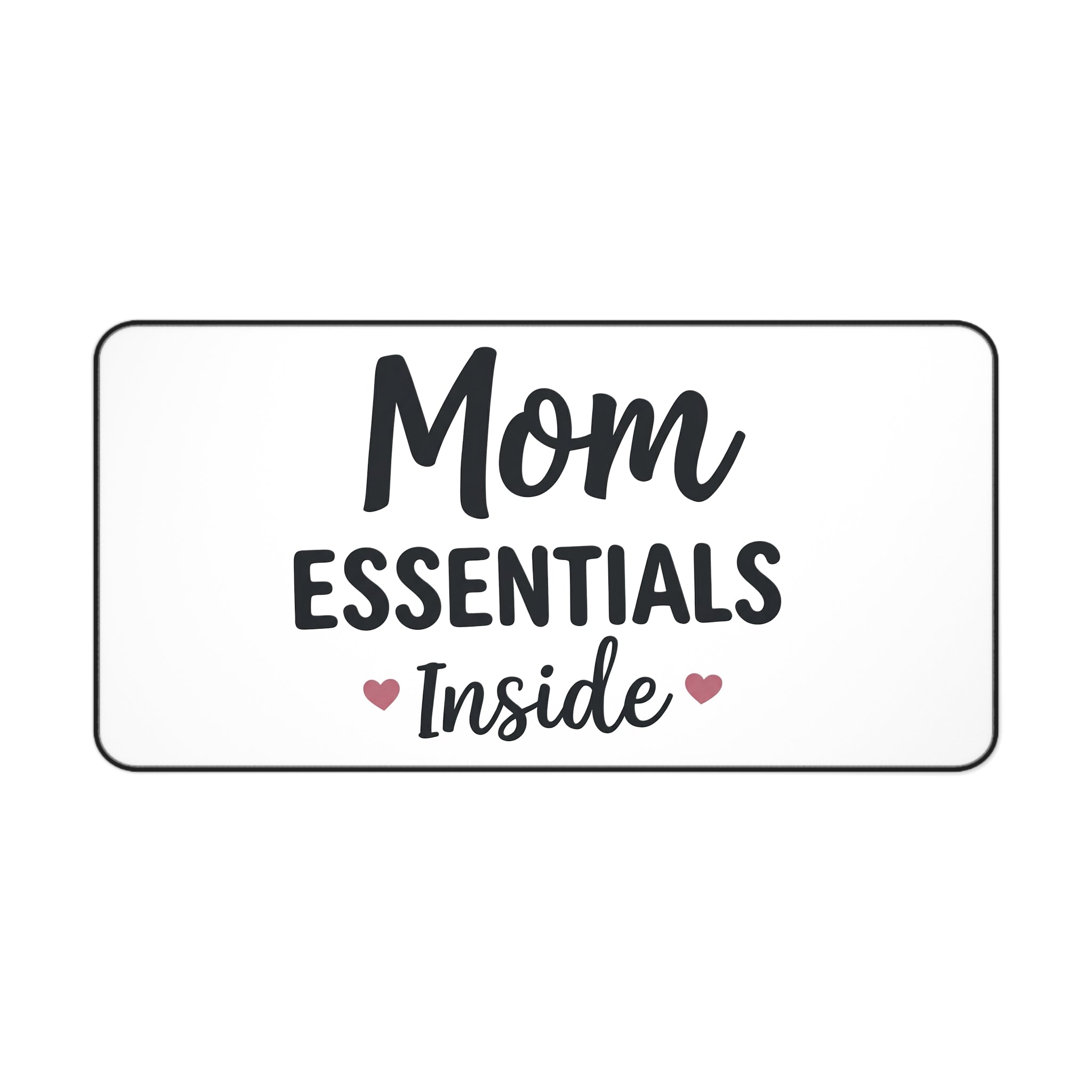 Mom Essentials Inside desk mat - desk mat - home office gift for moms