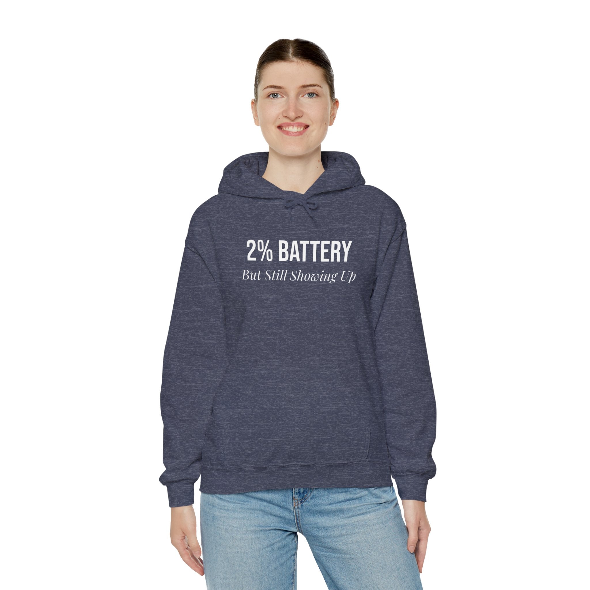 2% Battery But Still Showing Up Hoodie - Heather Sport Dark Navy - gift for moms