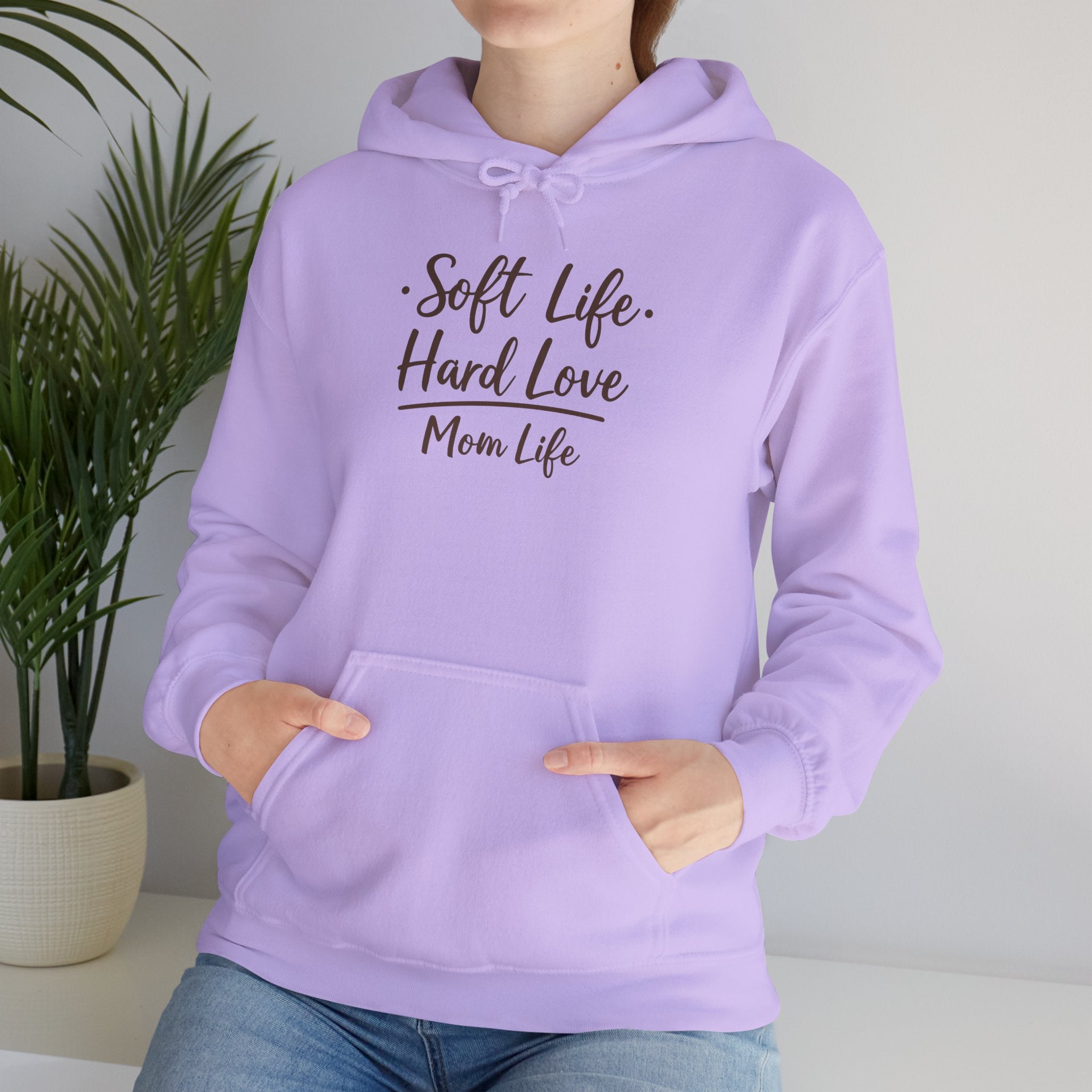 Soft Life, Hard Love, Mom Life — Hoodie