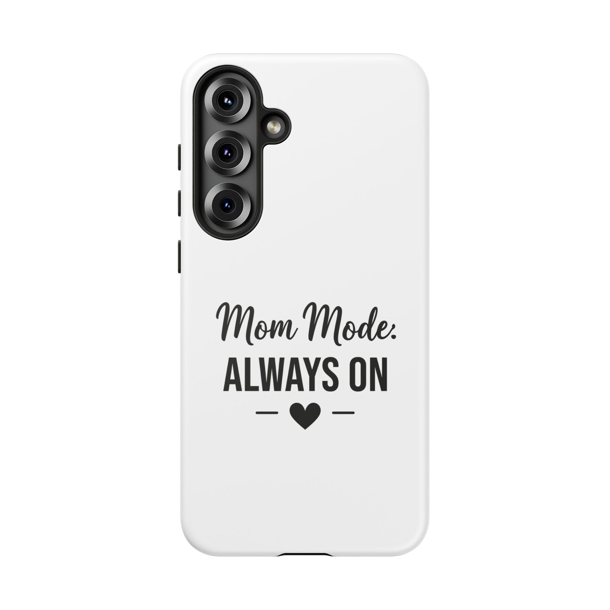 Mom Mode Always On phone case - phone case - gift for always-on moms