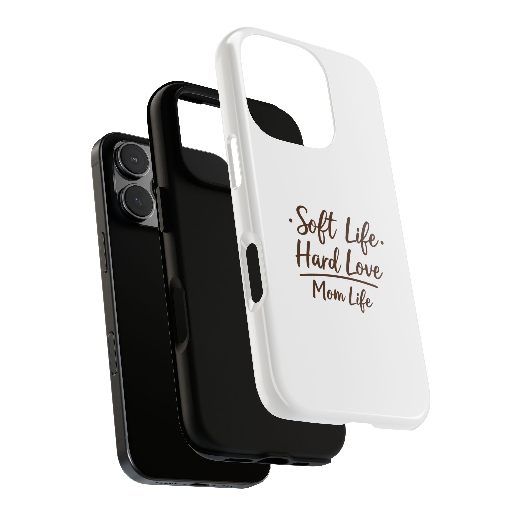 Soft Life Hard Love phone case - phone case - empowering mom gift