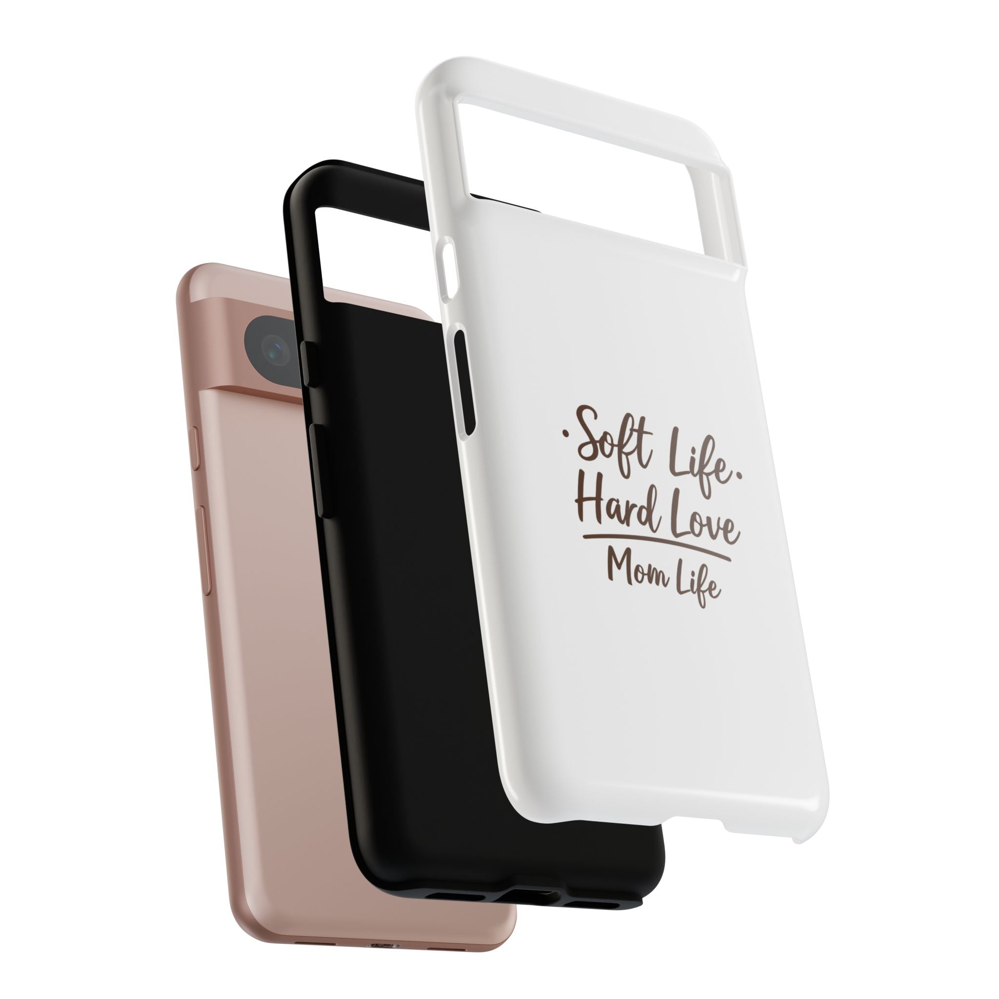 Soft Life Hard Love phone case - phone case - empowering mom gift