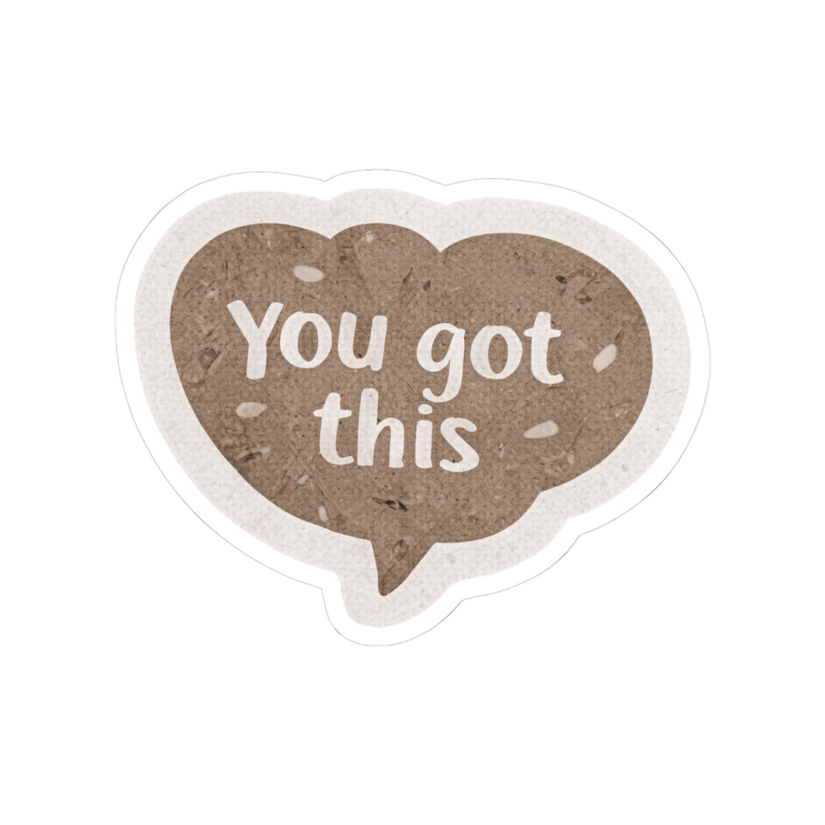 You Got This  Sticker