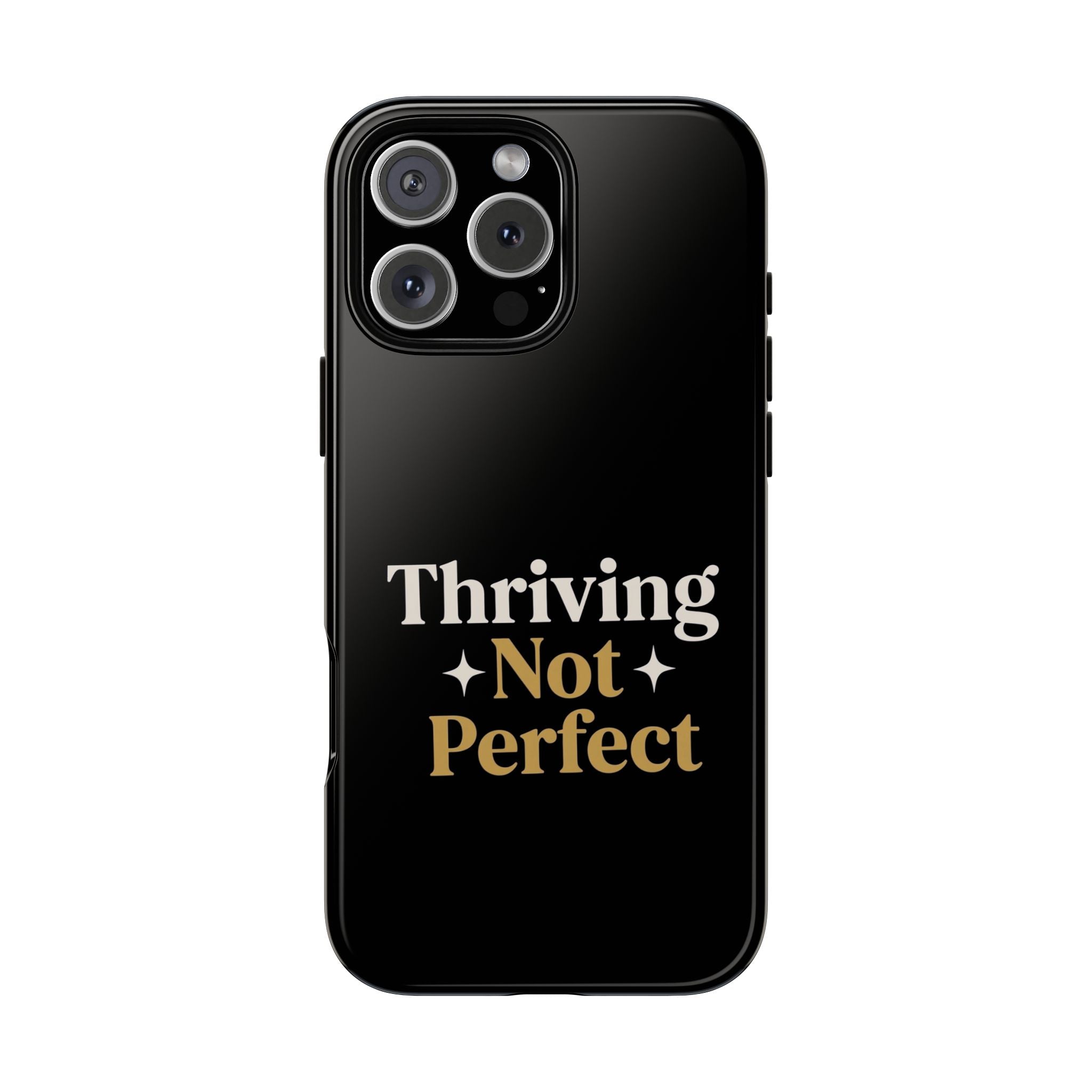 Thriving Not Perfect phone case - phone case - empowering mom gift