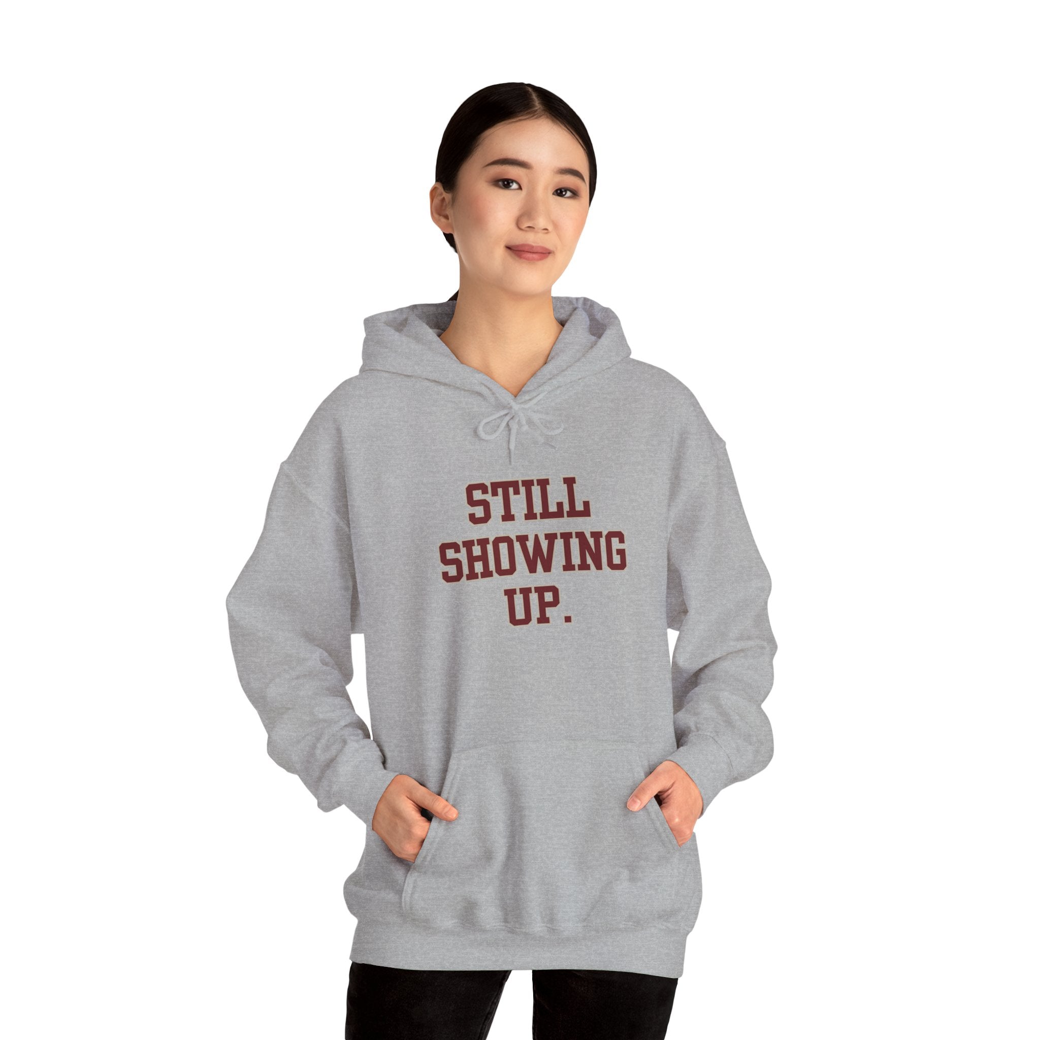 Still Showing Up Essential Comfort Hoodie - Sport Grey - gift for moms