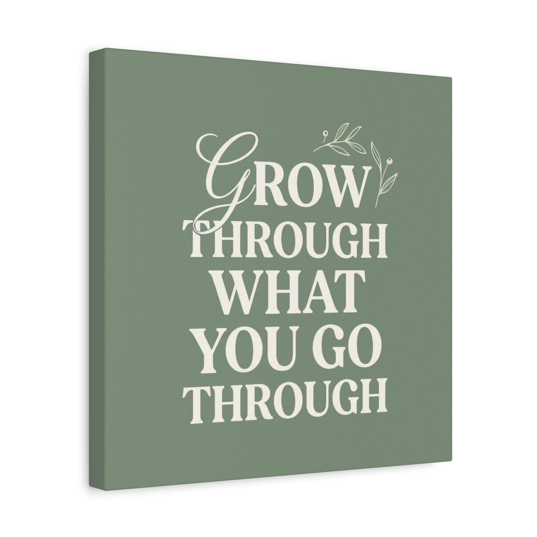 Grow Through What You Go Through sage green wall art - wall art - gift for moms