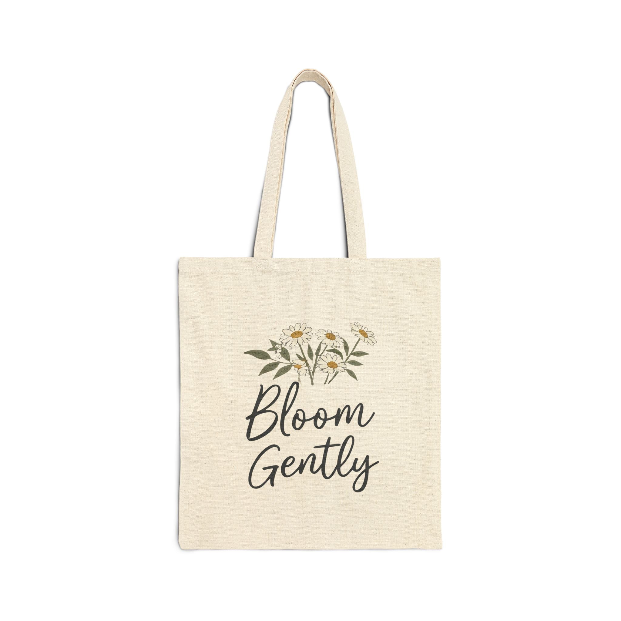"Bloom Gently" Floral Canvas Tote Bag