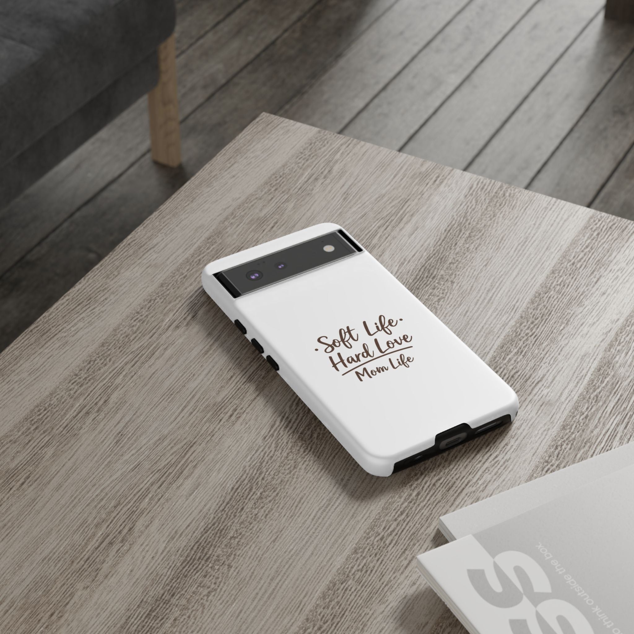 Soft Life Hard Love phone case - phone case - empowering mom gift
