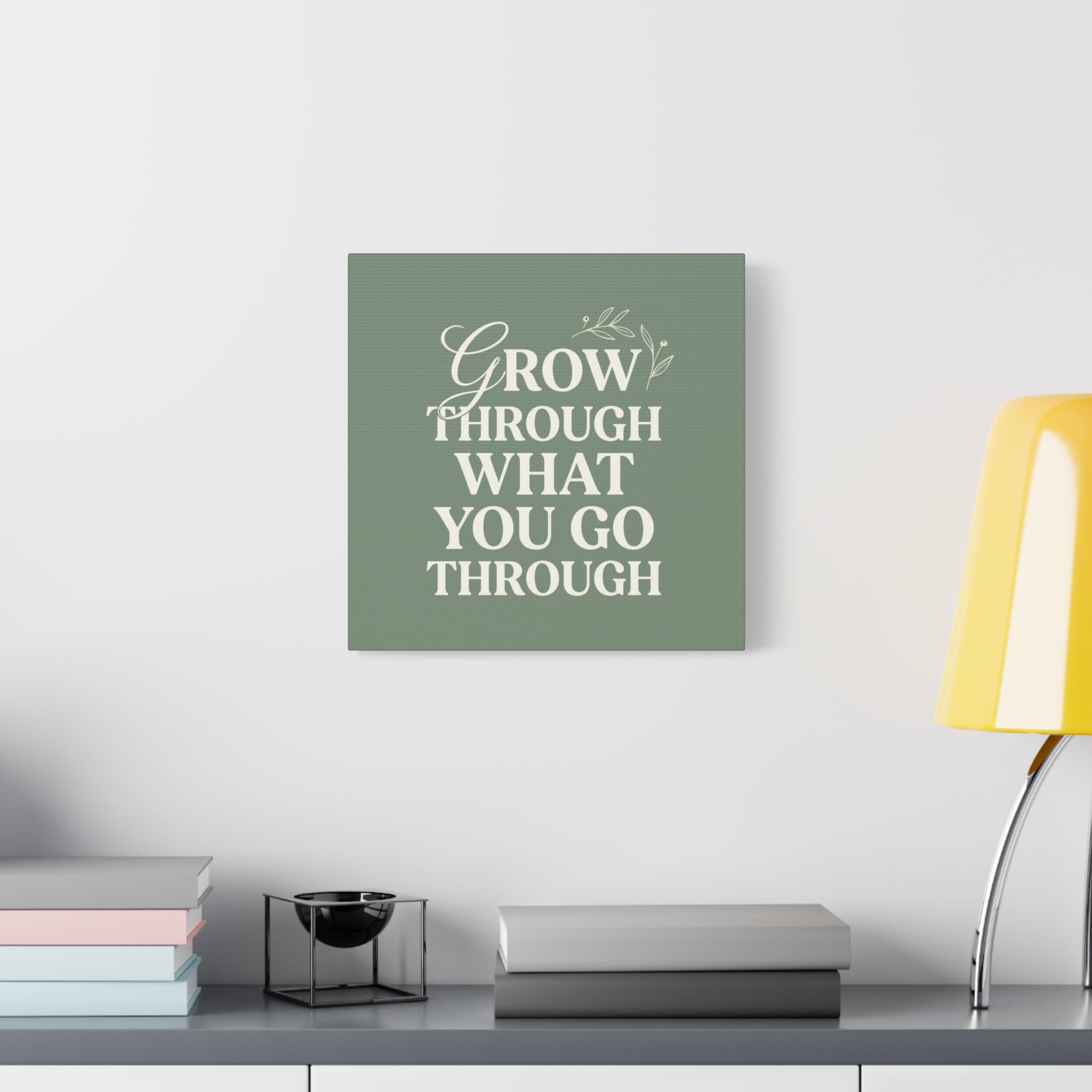 Grow Through What You Go Through sage green wall art - wall art - gift for moms