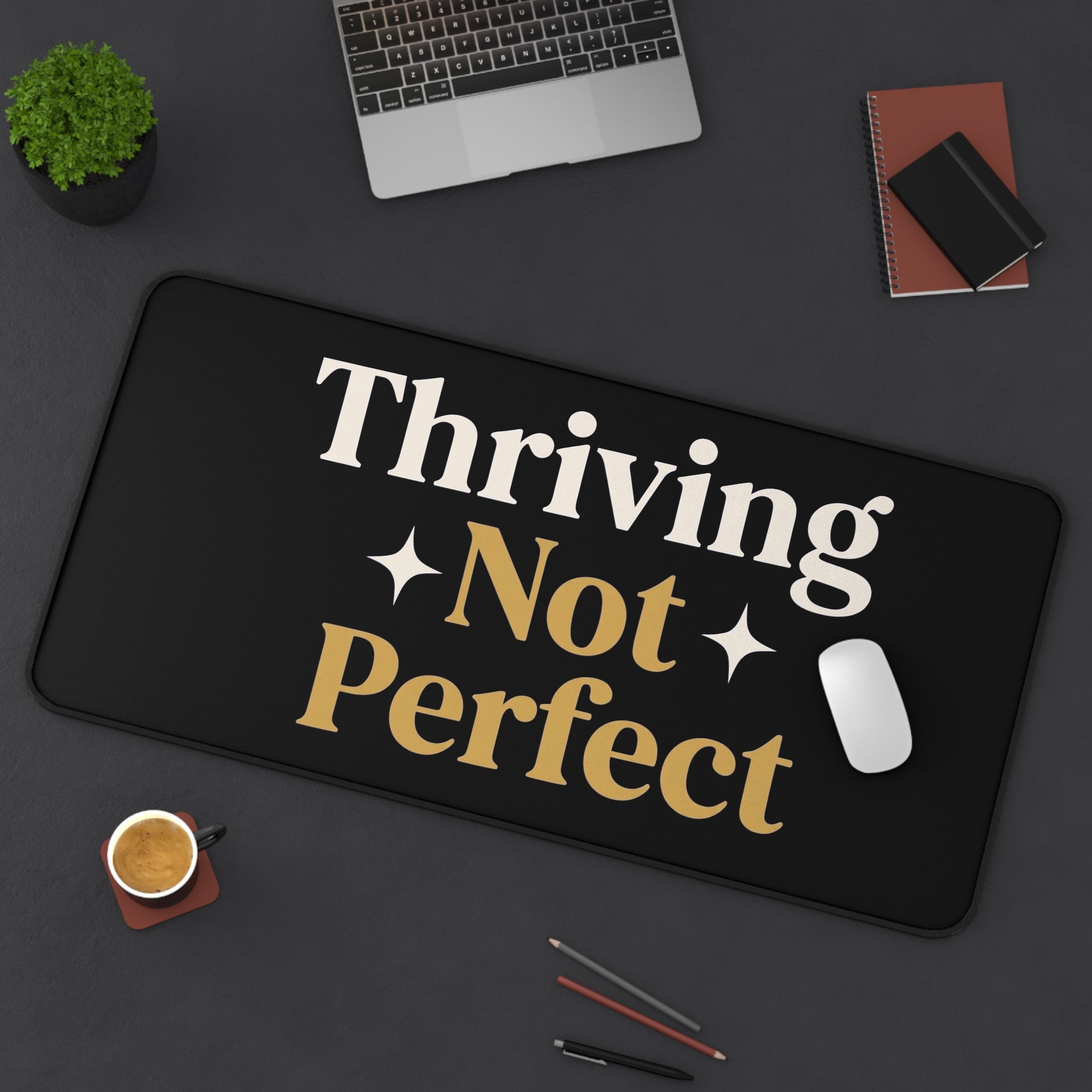 Thriving Not Perfect desk mat - desk mat - office gift for moms