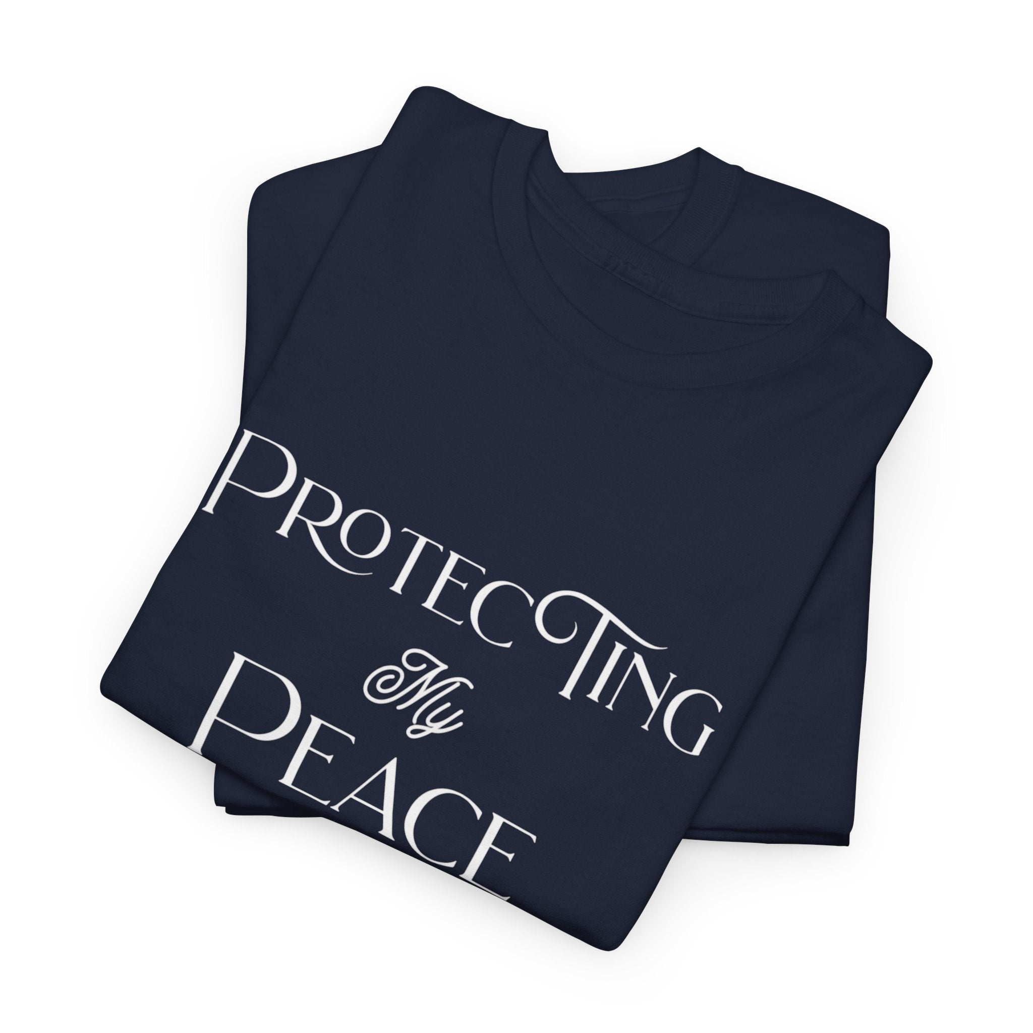 Protecting My Peace T-Shirt in Navy — because her peace is non-negotiable — ThrivingMoms