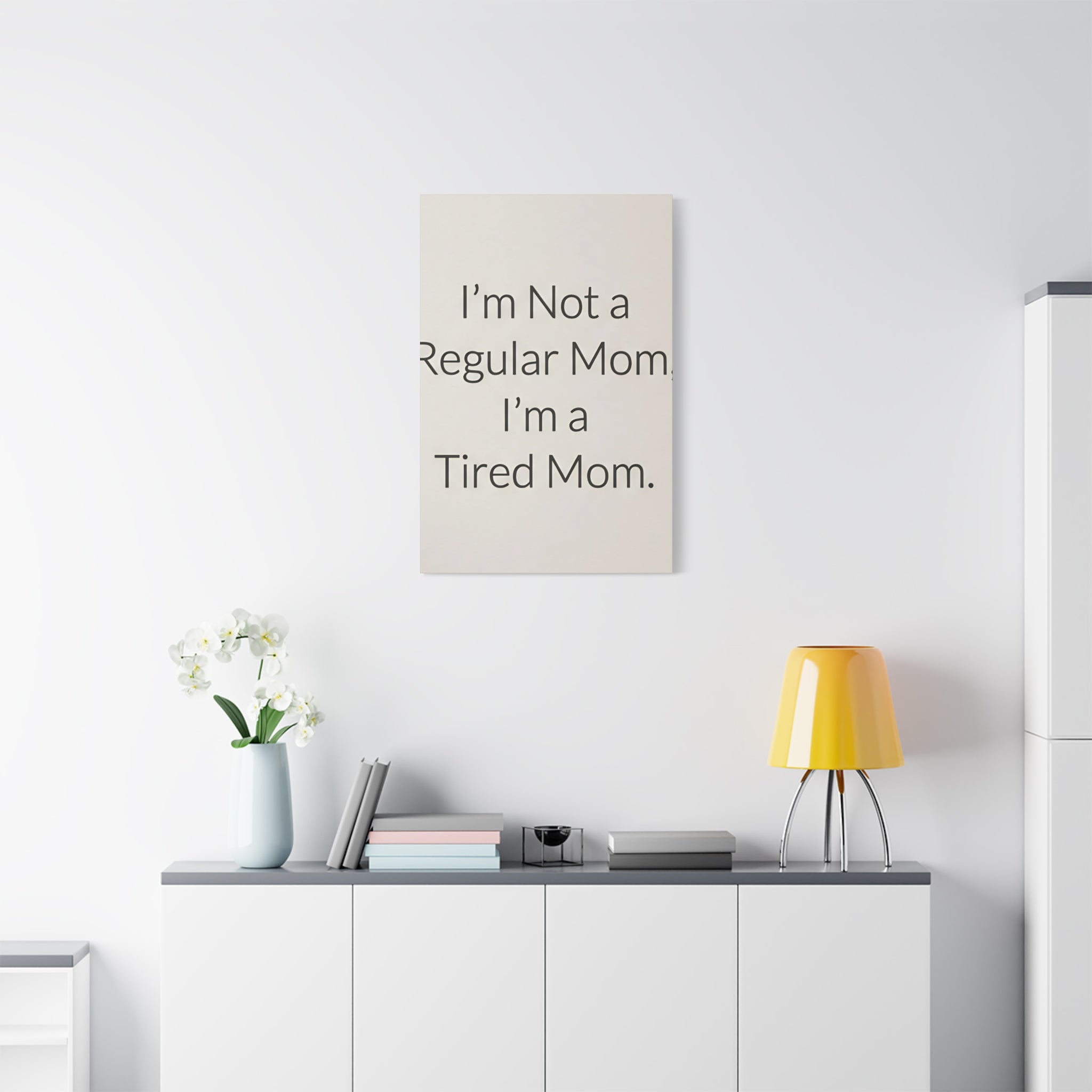 I'm Not a Regular Mom, I'm a Tired Mom