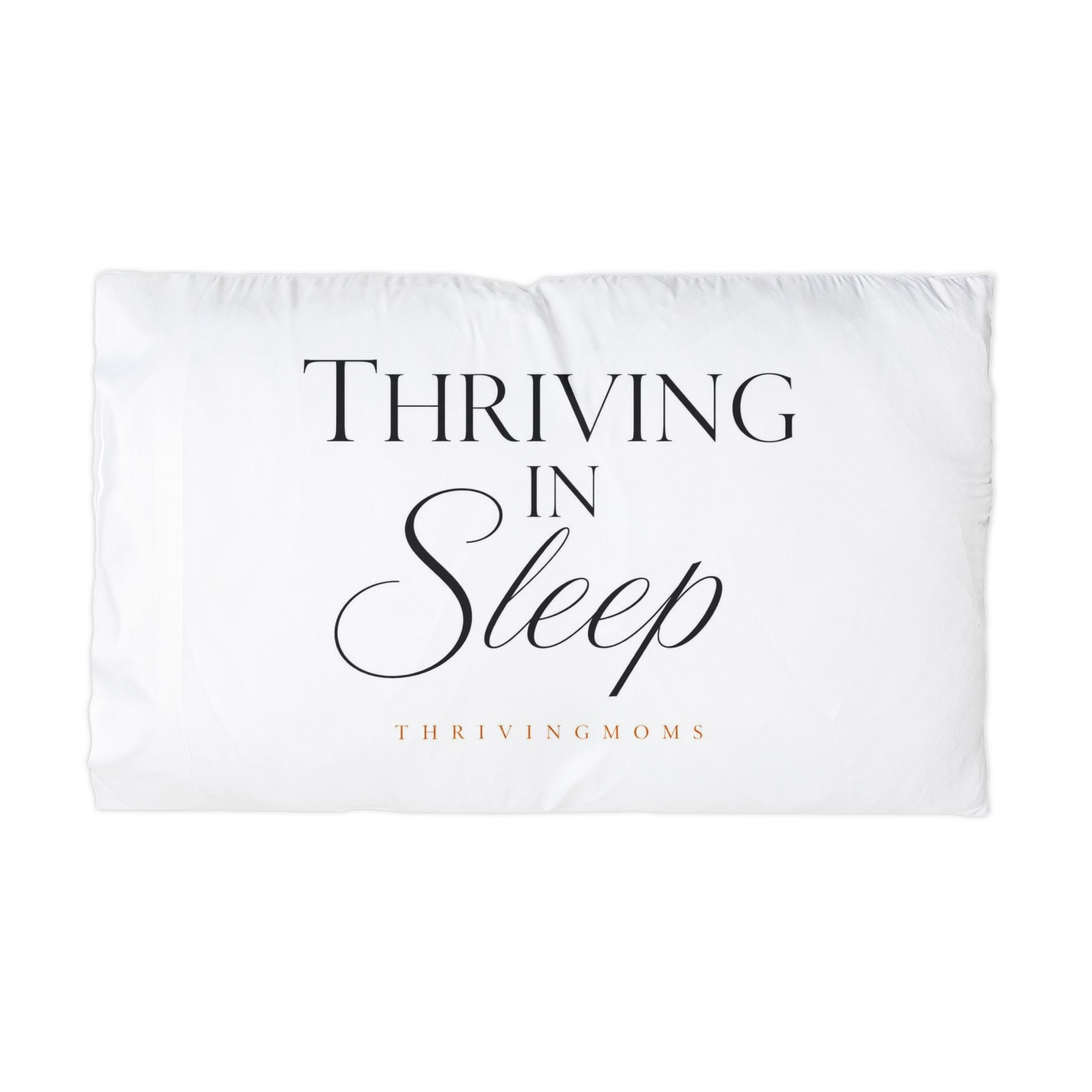 Thriving in Sleep — Microfiber Pillowcase