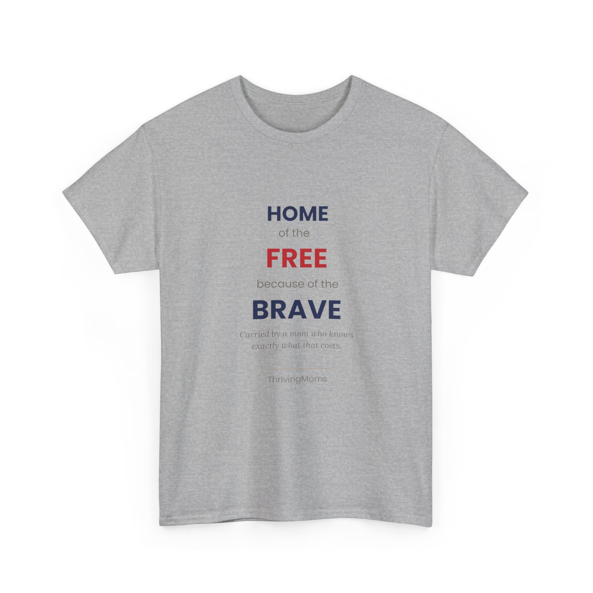  GreyHome of the Free Because of the Brave T-Shirt in Sport Grey — worn with quiet, unhurried pride — ThrivingMoms