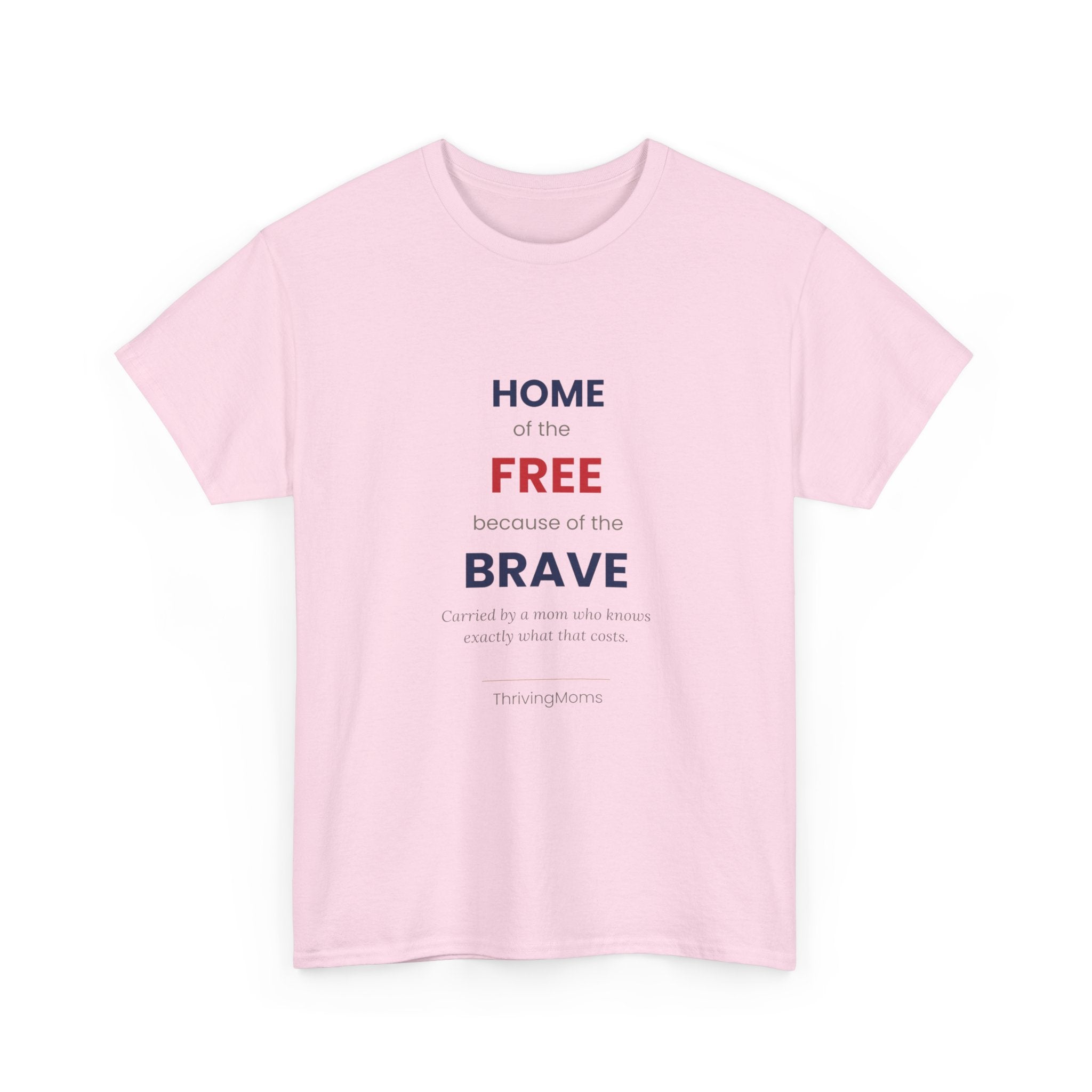 Home of the Free Because of the Brave T-Shirt in Light Pink — because freedom is worth remembering — ThrivingMoms