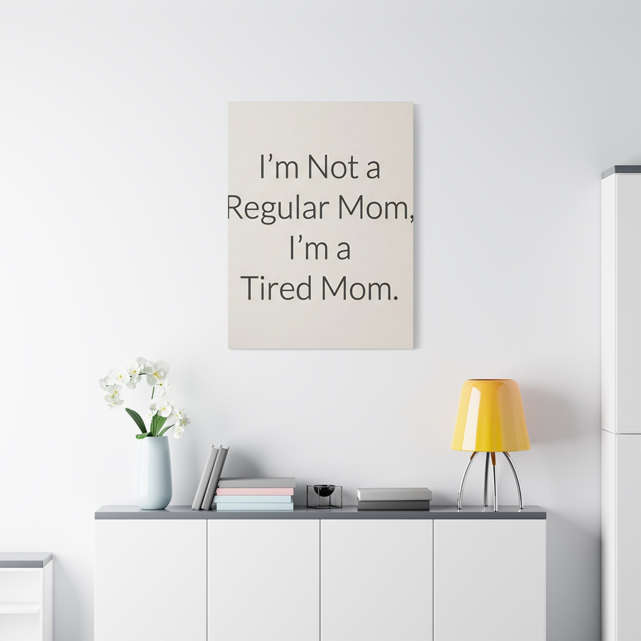 I'm Not a Regular Mom, I'm a Tired Mom
