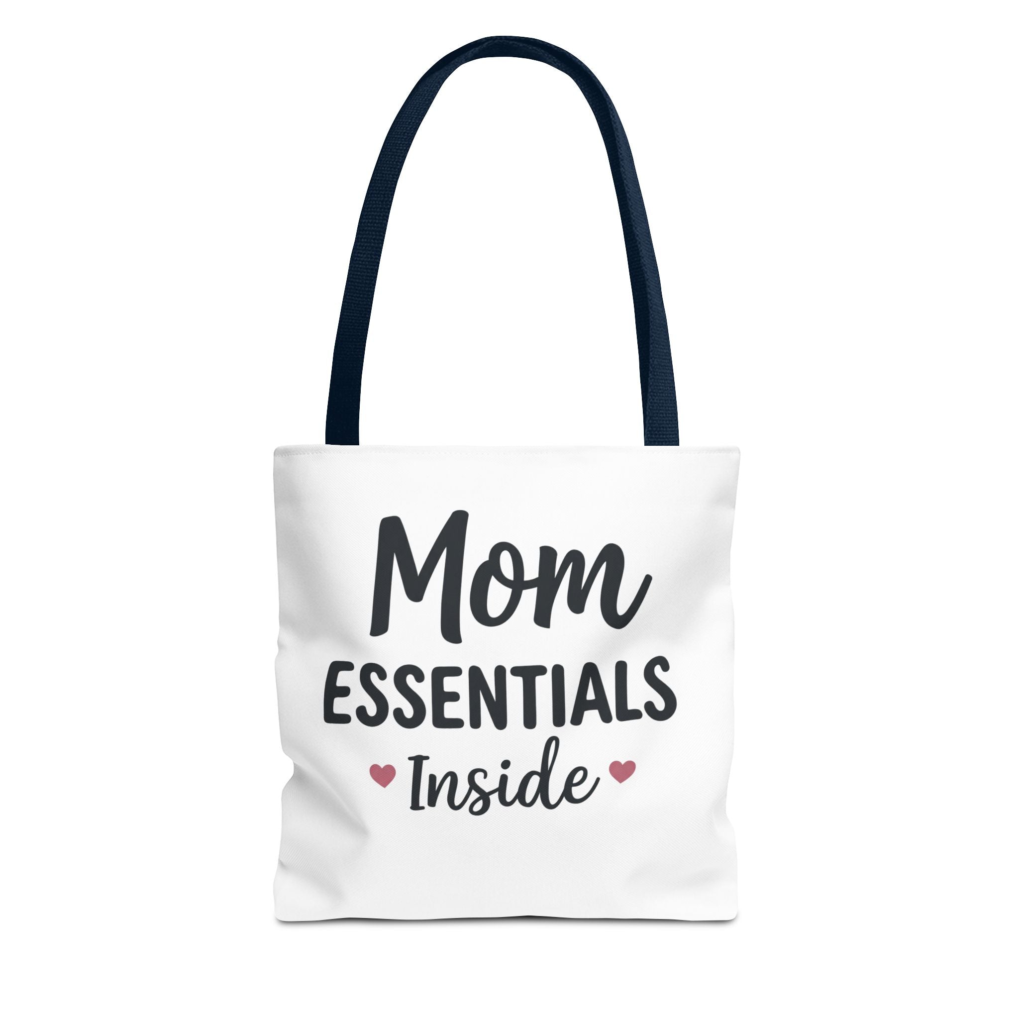 Mom Essentials Inside — Tote Bag