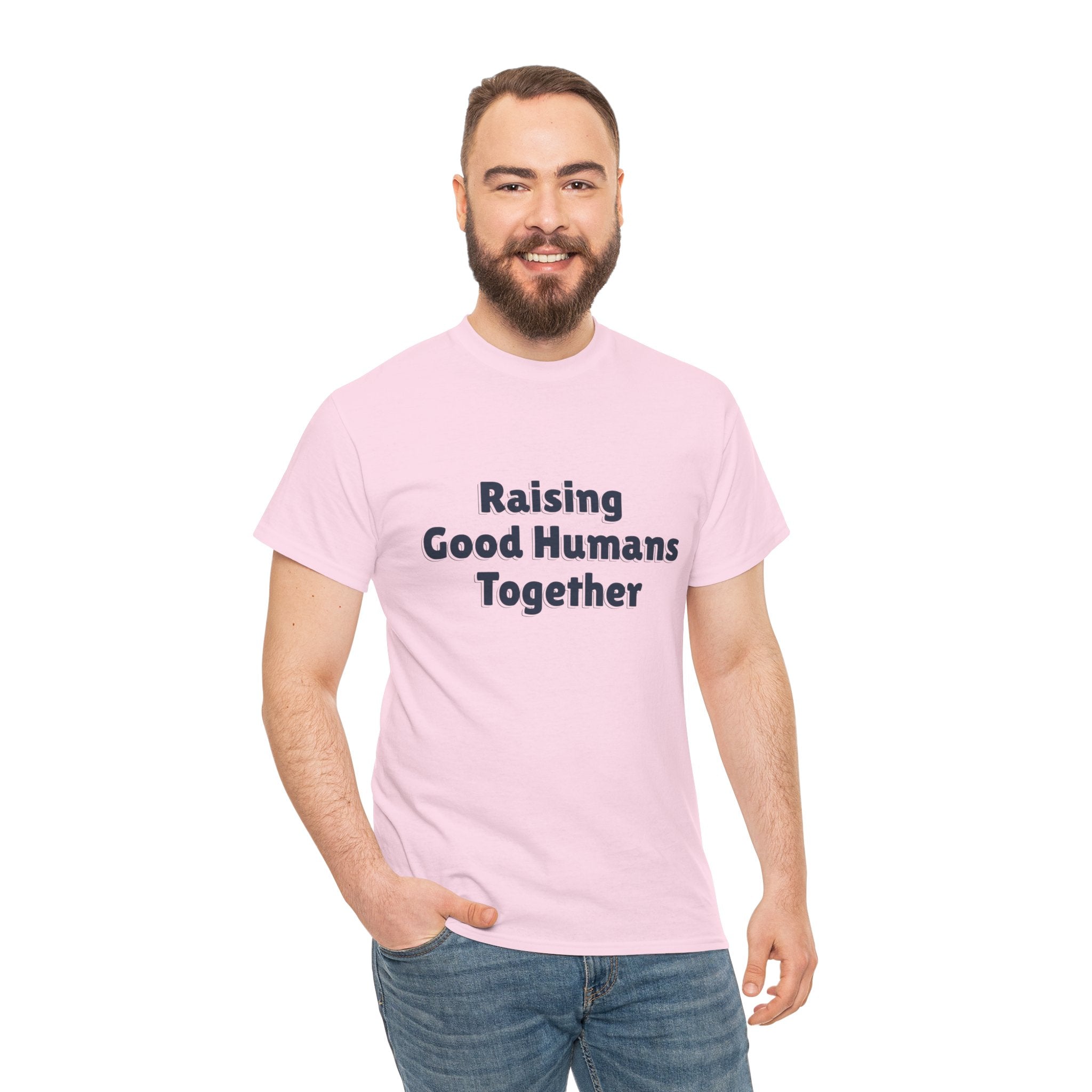 Raising Good Humans Together T-Shirt in Light Pink — soft cotton, made for real parents — ThrivingMoms