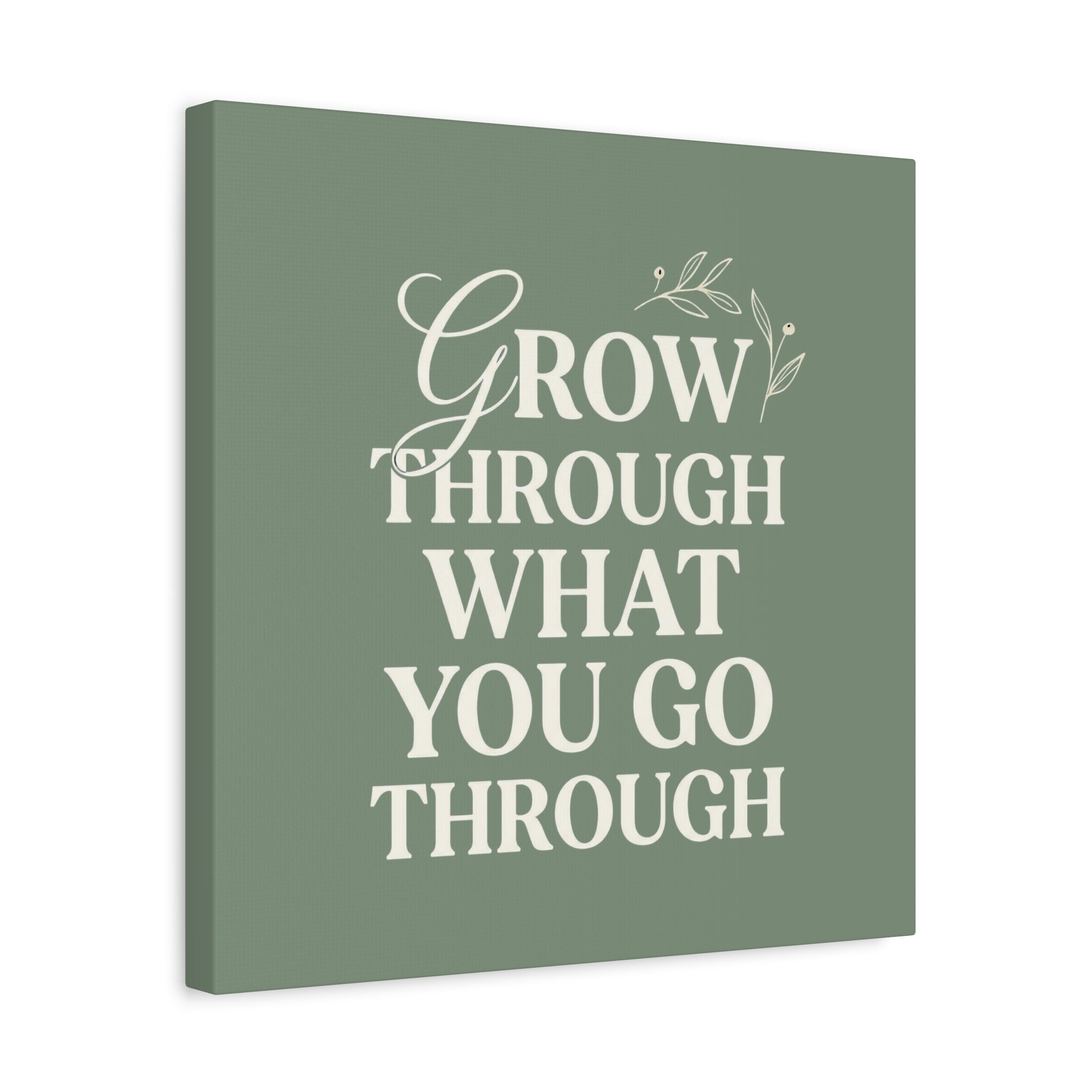 Grow Through What You Go Through sage green wall art - wall art - gift for moms