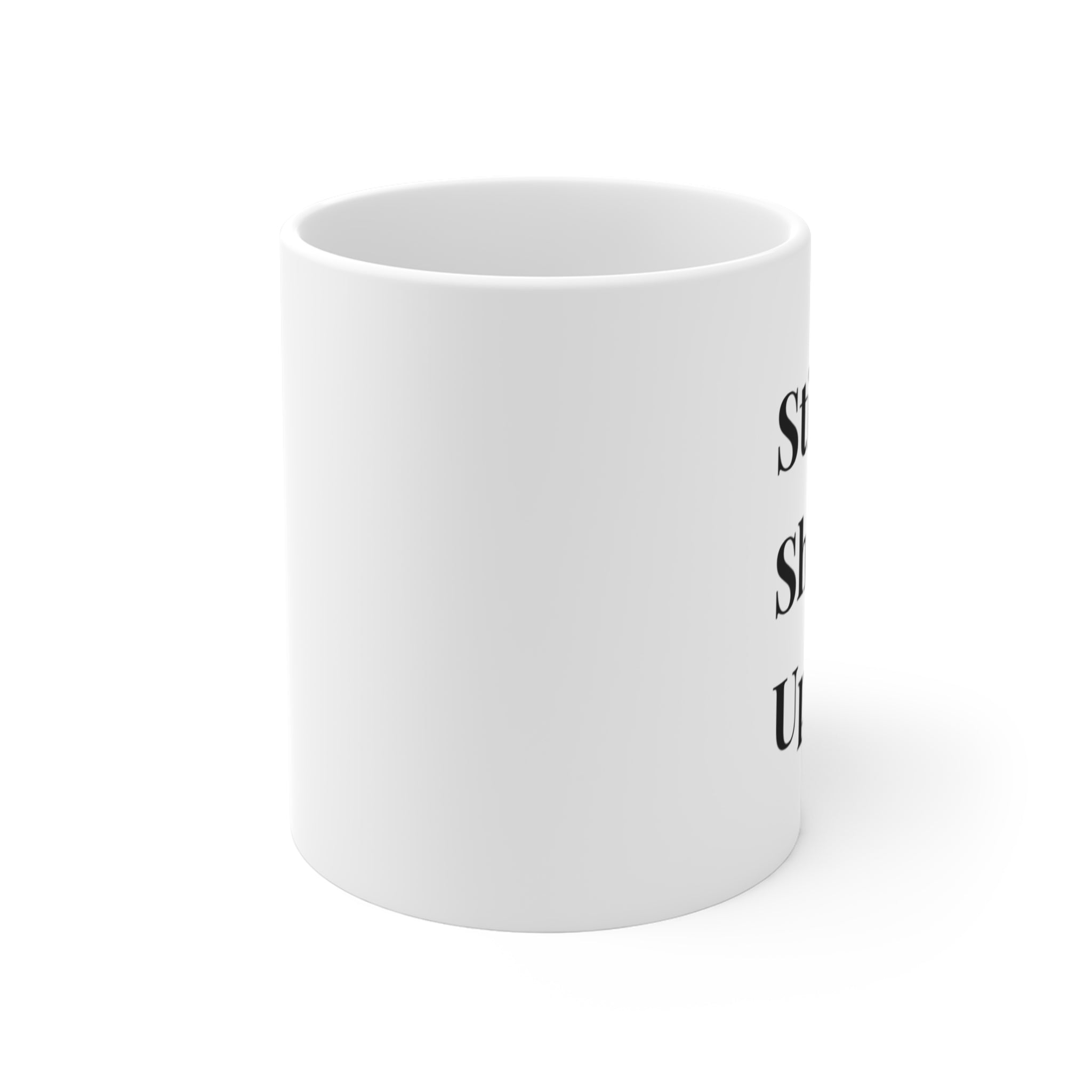 Still Showing Up (White) — Mug