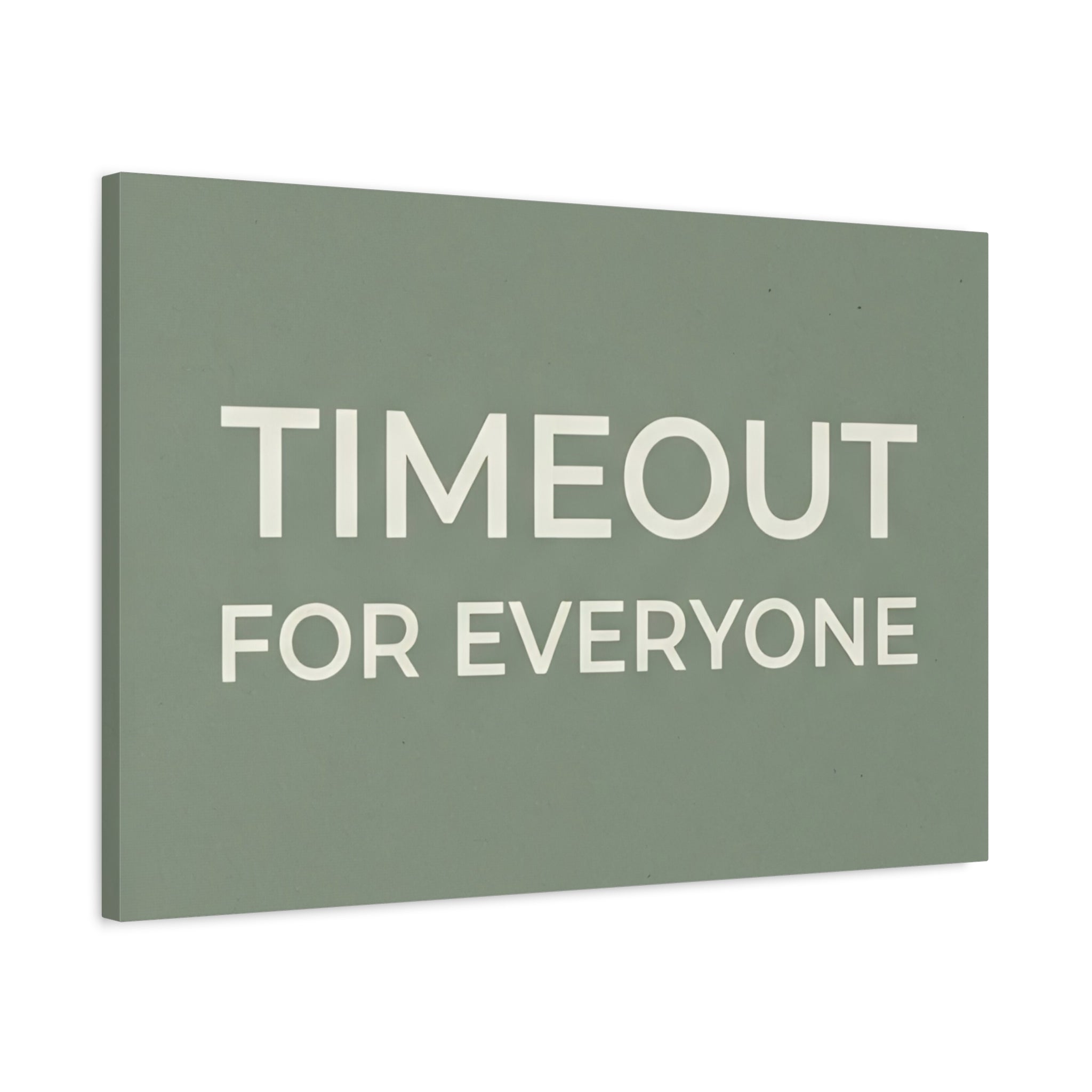 Timeout for Everyone