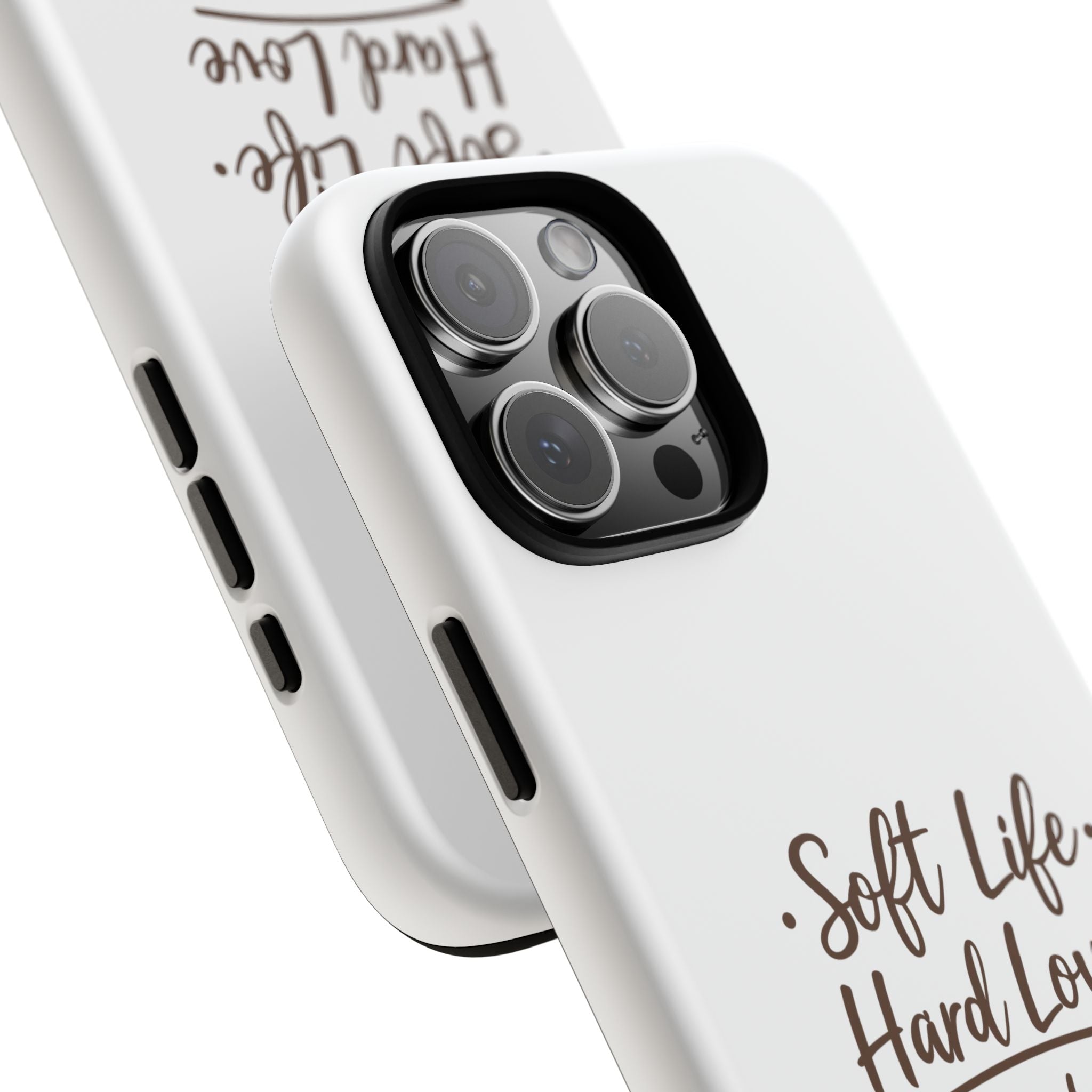 Soft Life Hard Love phone case - phone case - empowering mom gift