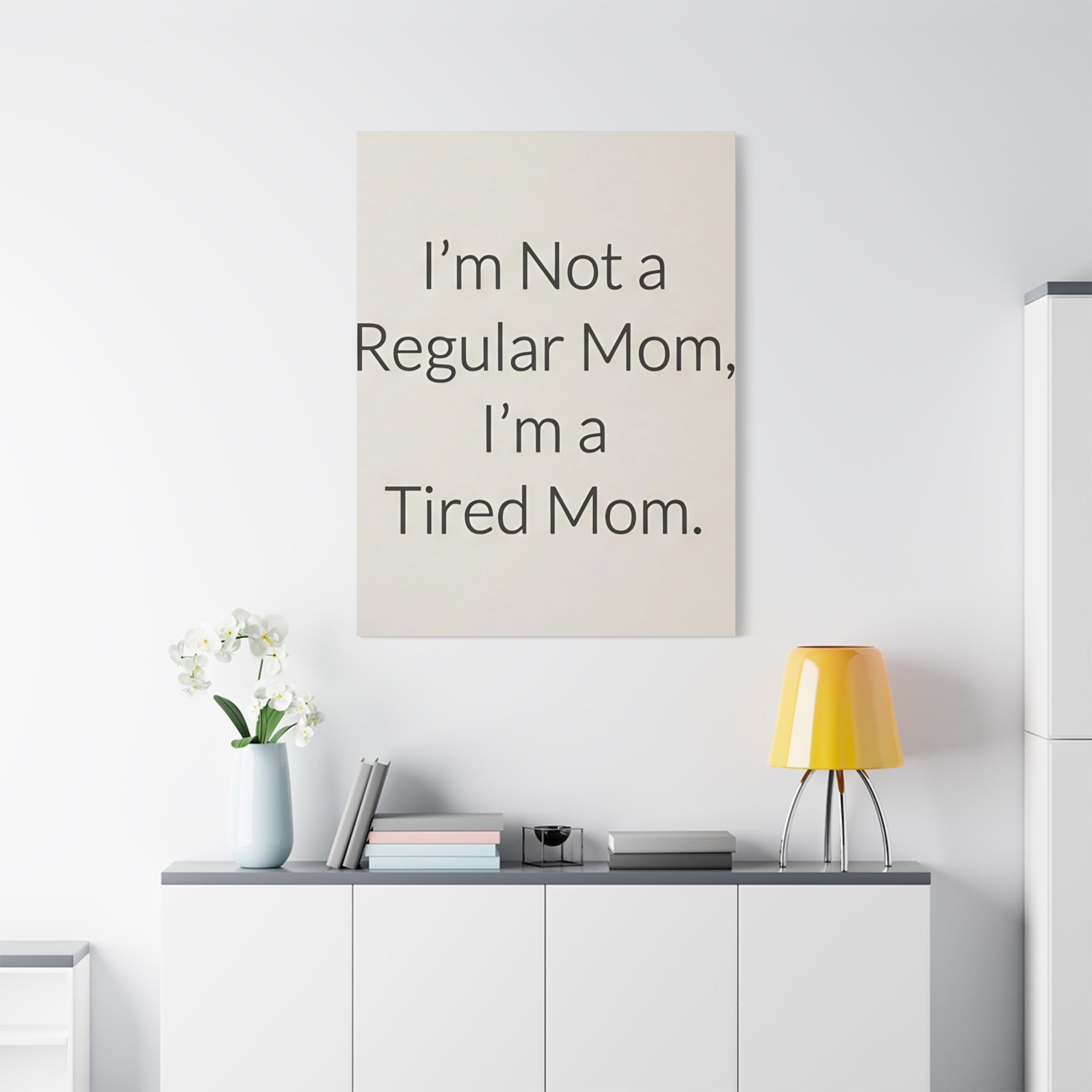 I'm Not a Regular Mom, I'm a Tired Mom