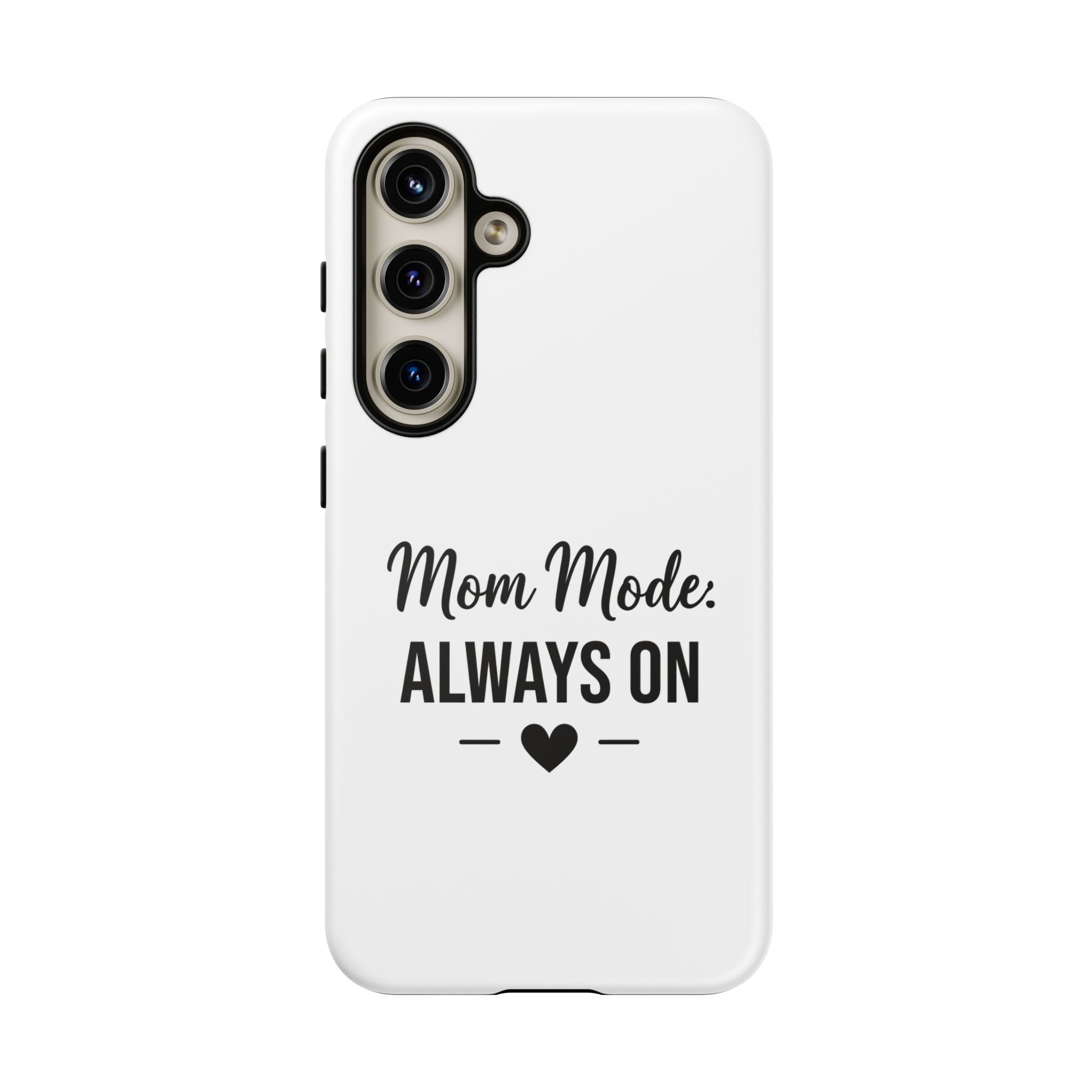 Mom Mode Always On phone case - phone case - gift for always-on moms