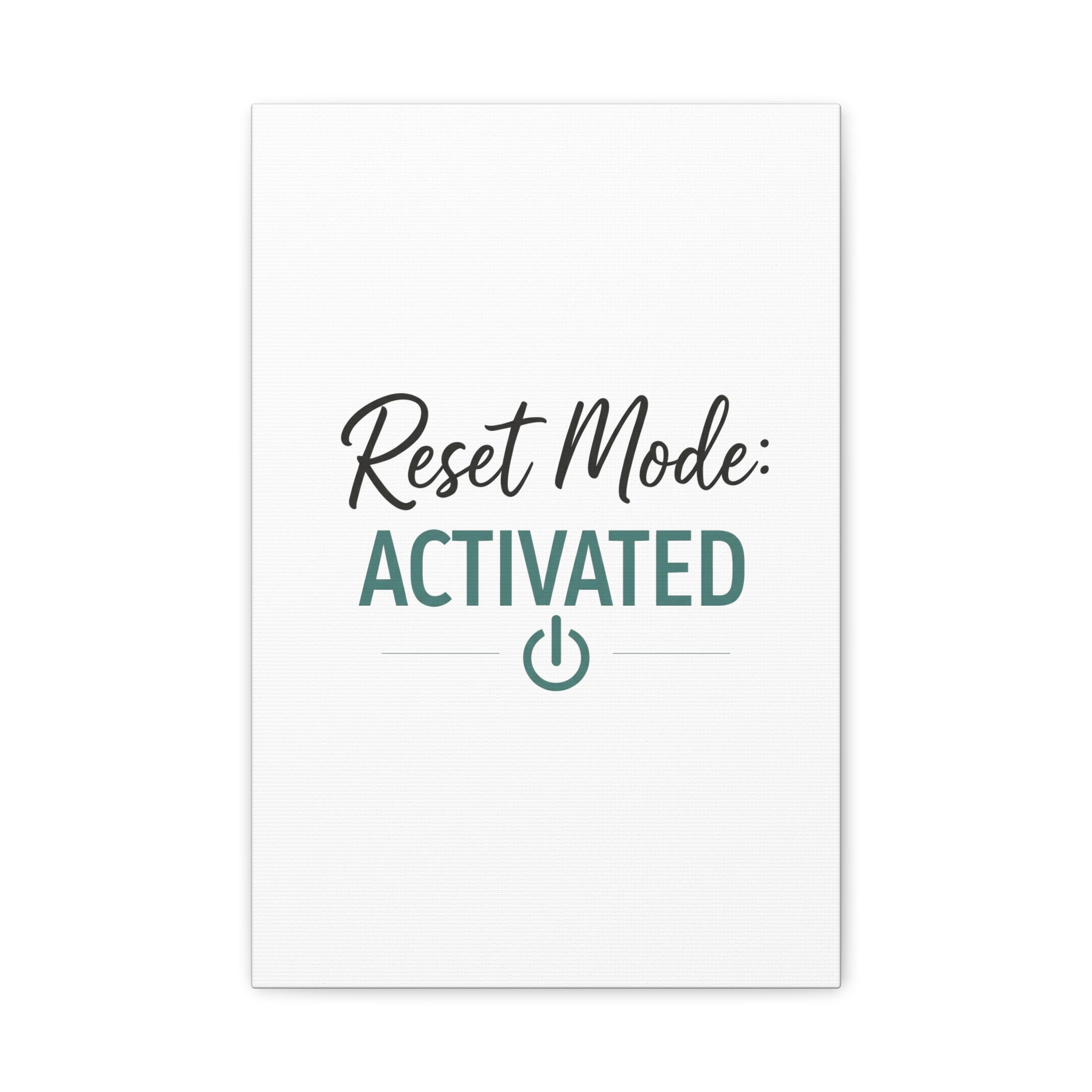 Reset Mode: Activated Wall Canvas